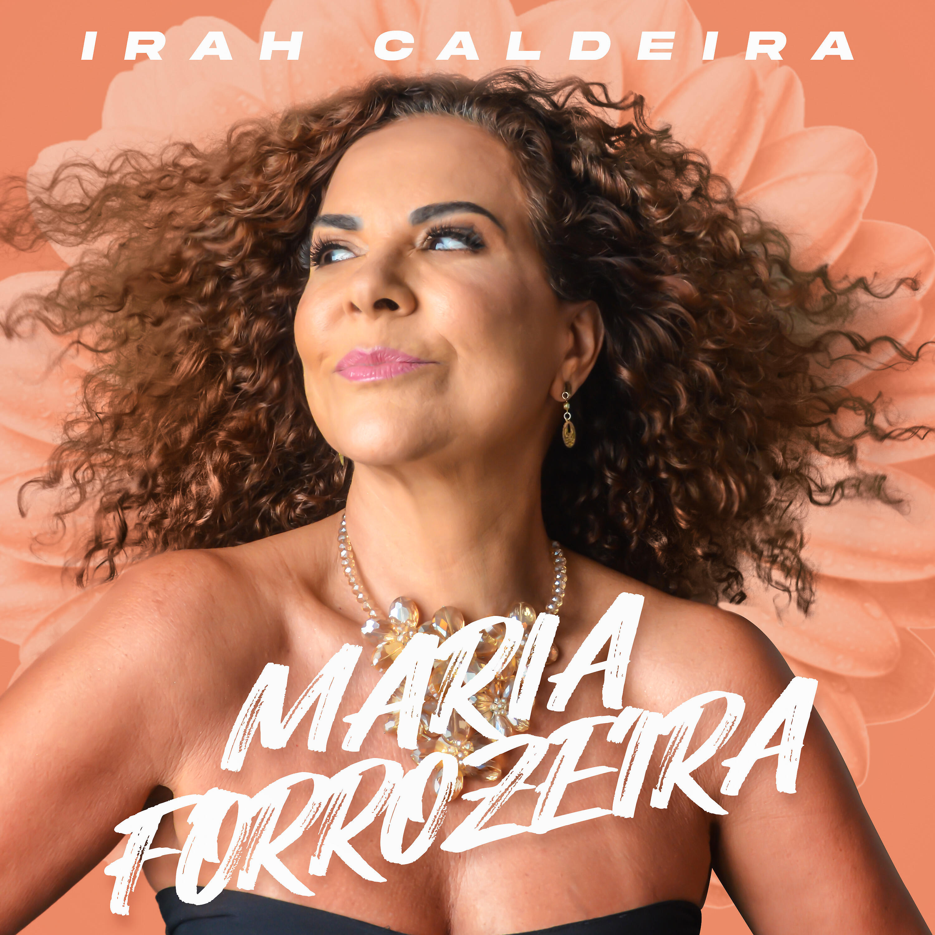 Irah Caldeira - Maria Forrozeira
