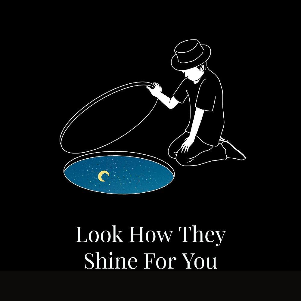 Постер альбома Look How They Shine for You
