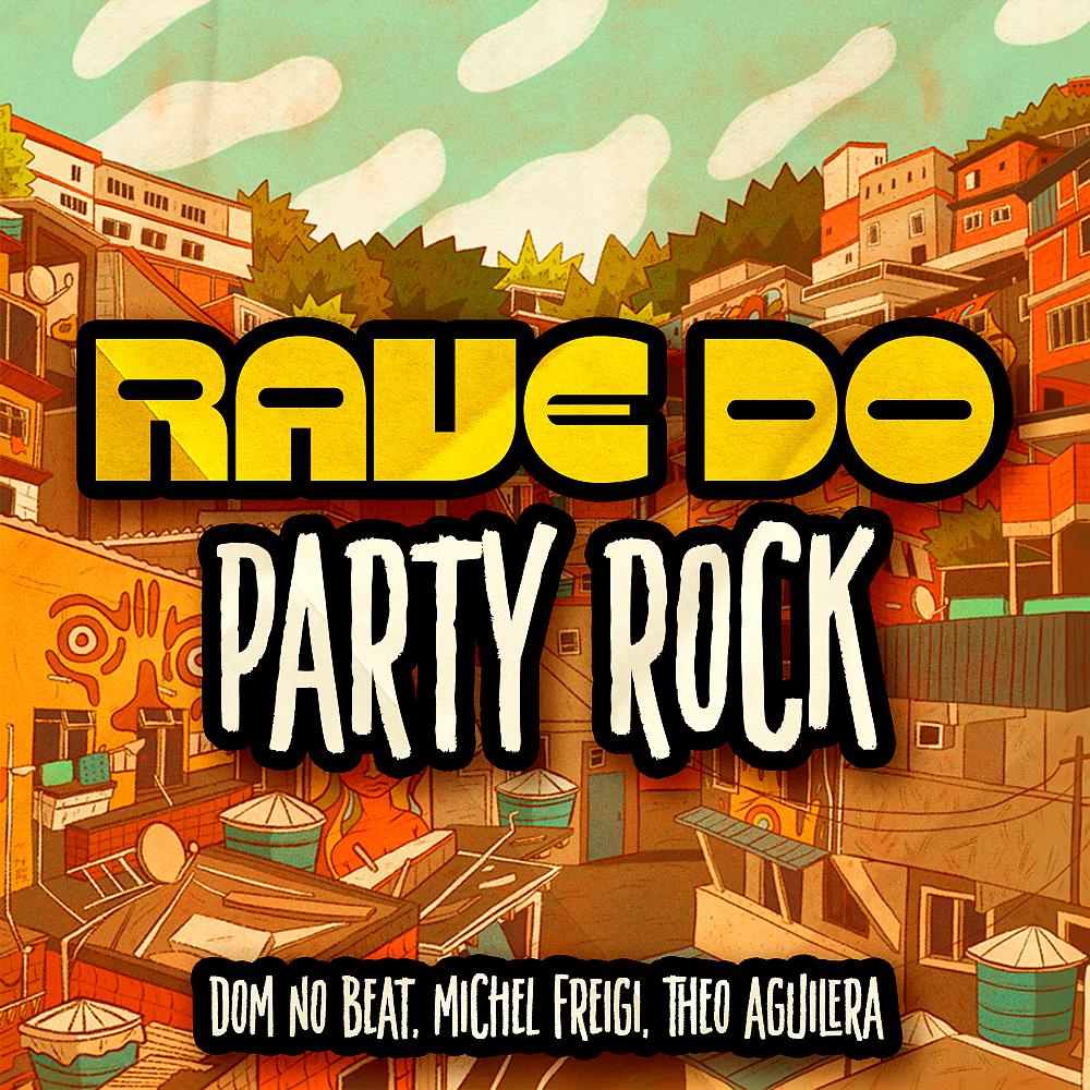 Постер альбома Rave Do Party Rock