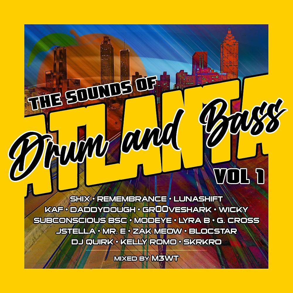 Постер альбома The Sounds of Atlanta Drum and Bass, Vol. 1