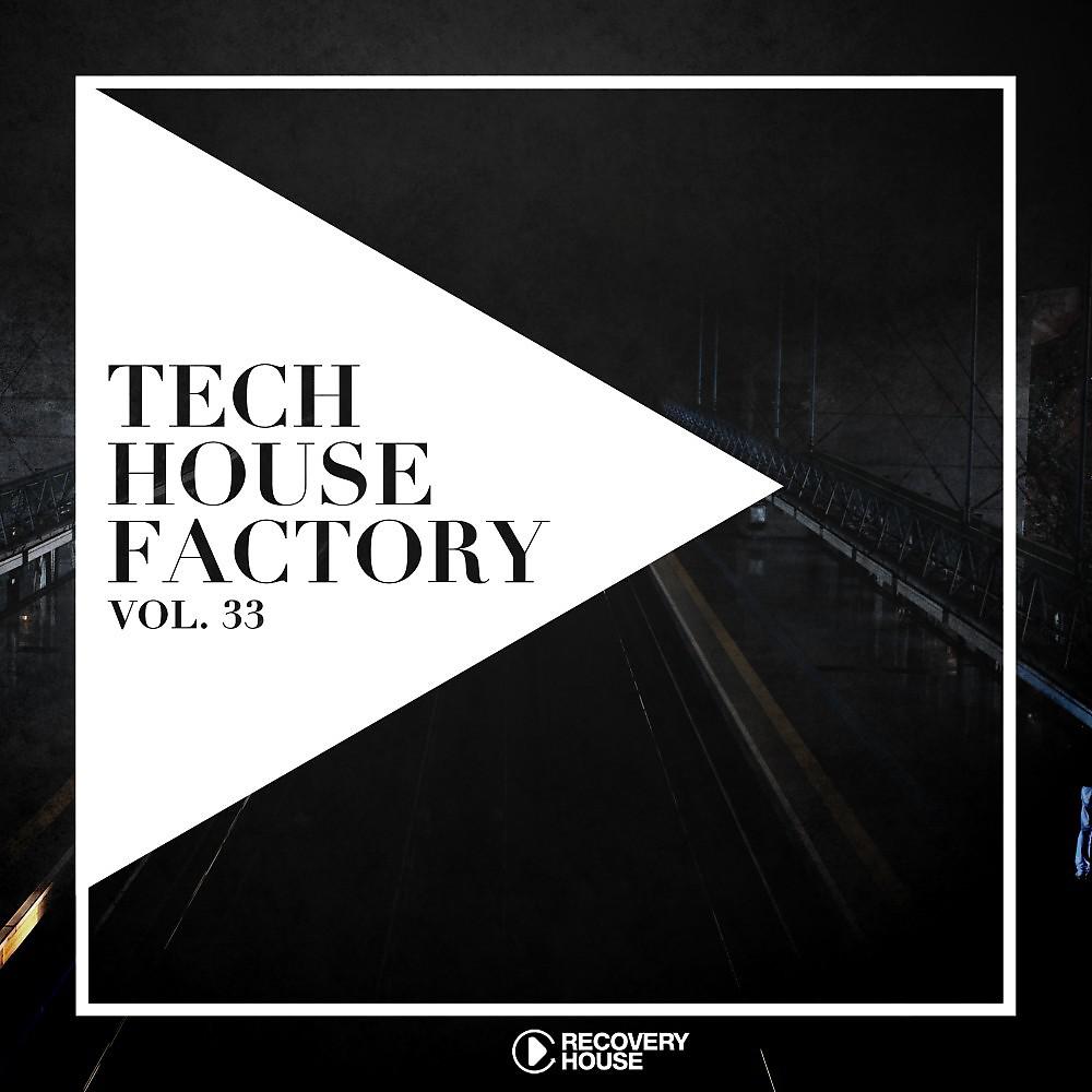 Постер альбома Tech House Factory, Vol. 33