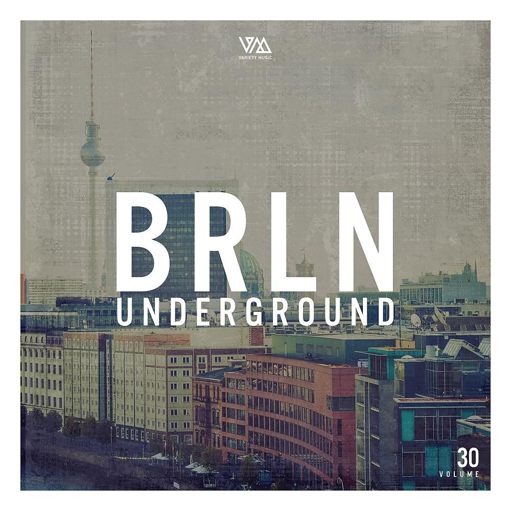 Постер альбома Brln Underground, Vol. 30