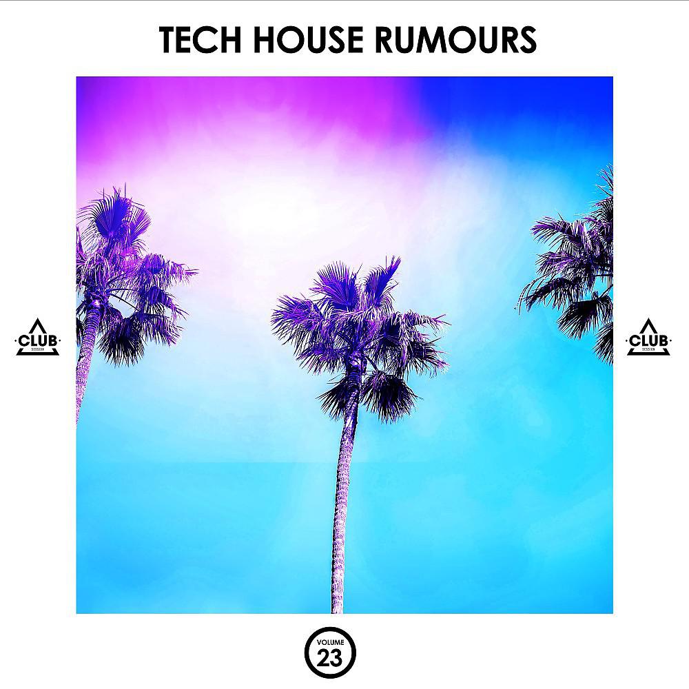 Постер альбома Tech House Rumours, Vol. 23