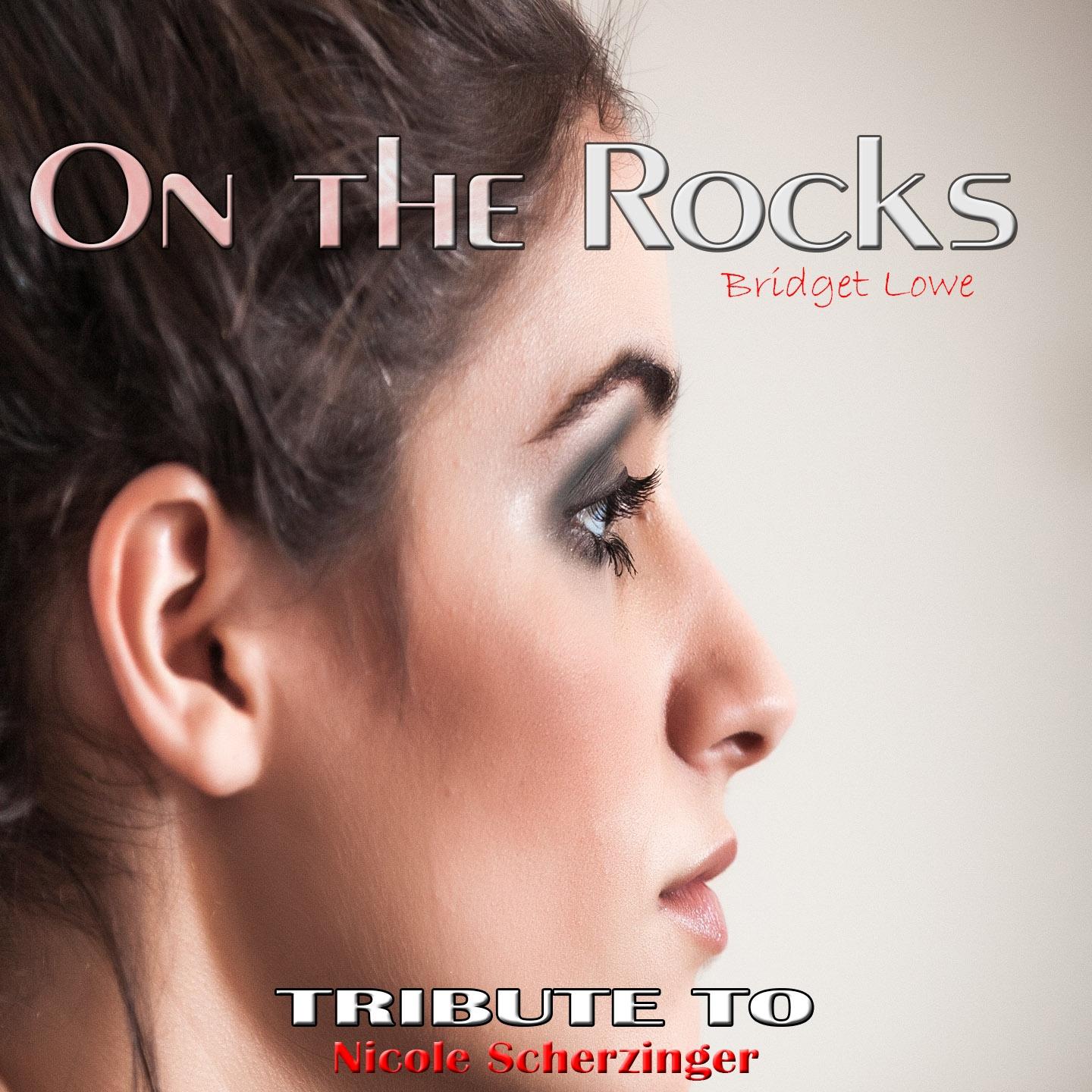 Постер альбома On the Rocks: Tribute to Nicole Scherzinger