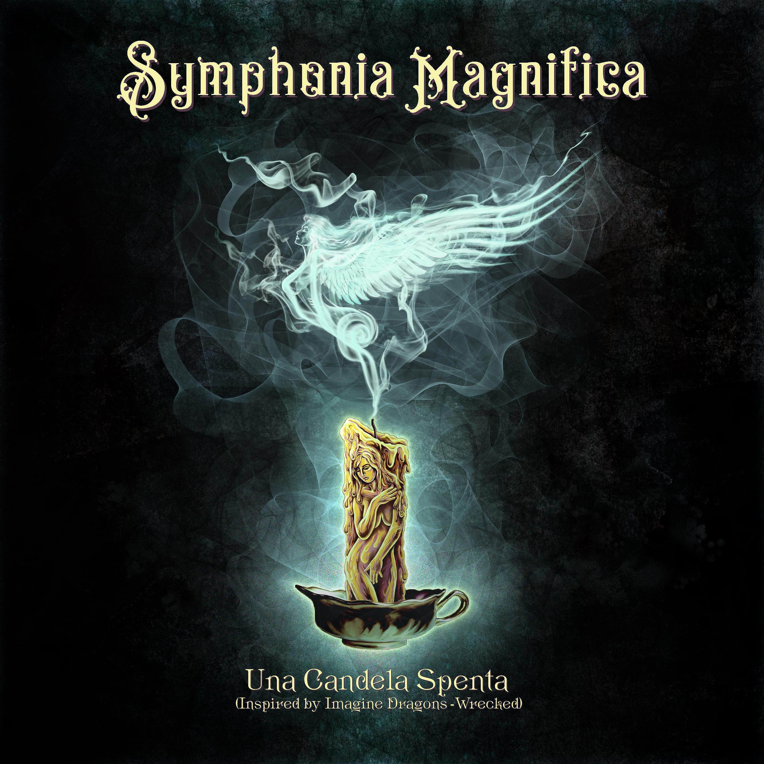 Symphonia Magnifica - Una Candela Spenta (Inspired by Imagine Dragons - Wrecked)