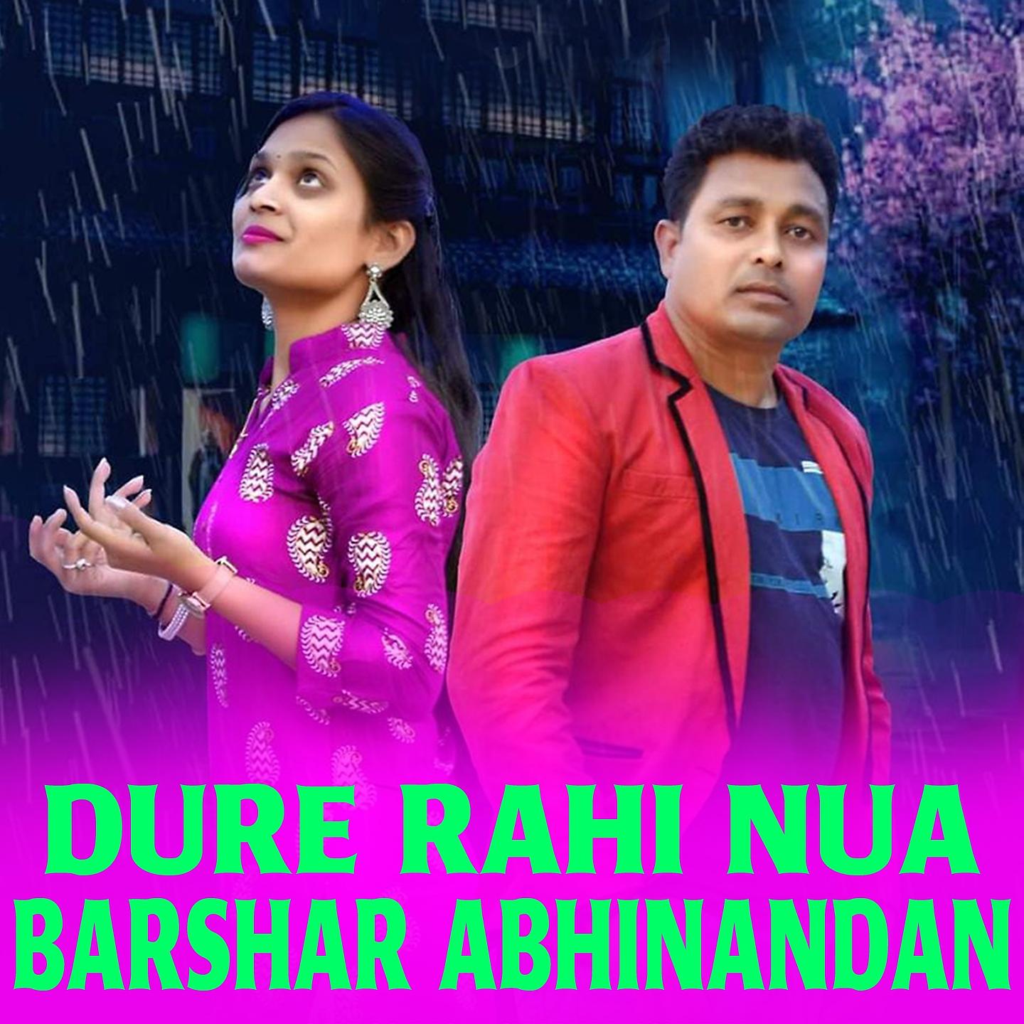 Постер альбома Dure Rahi Nua Barshar Abhinandan