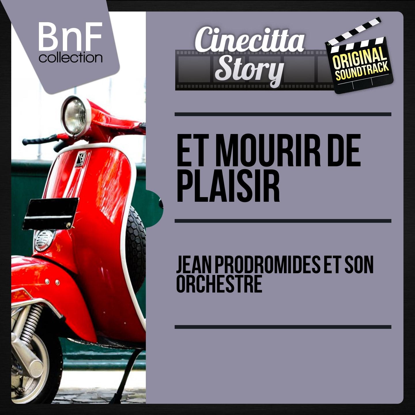 Постер альбома Et mourir de plaisir (Original Motion Picture Soundtrack, Mono Version)