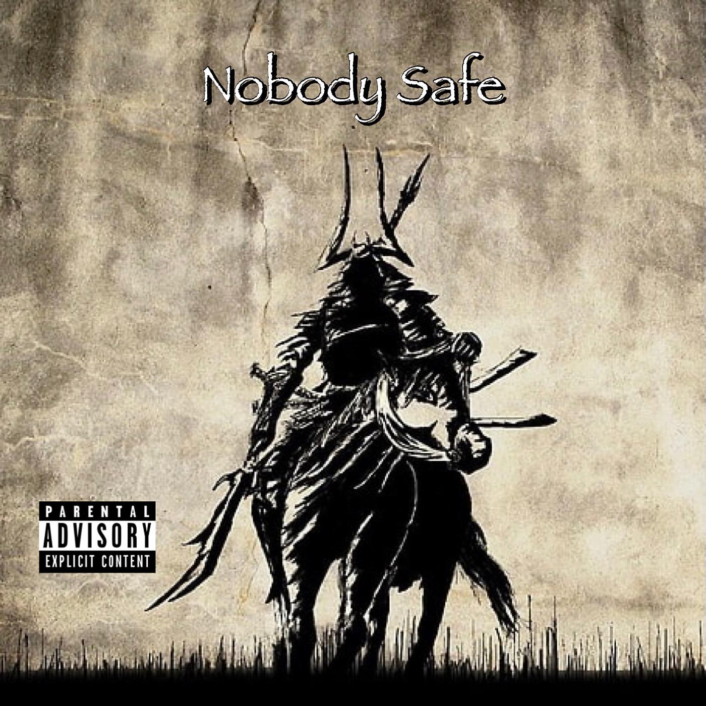 Постер альбома Nobody Safe