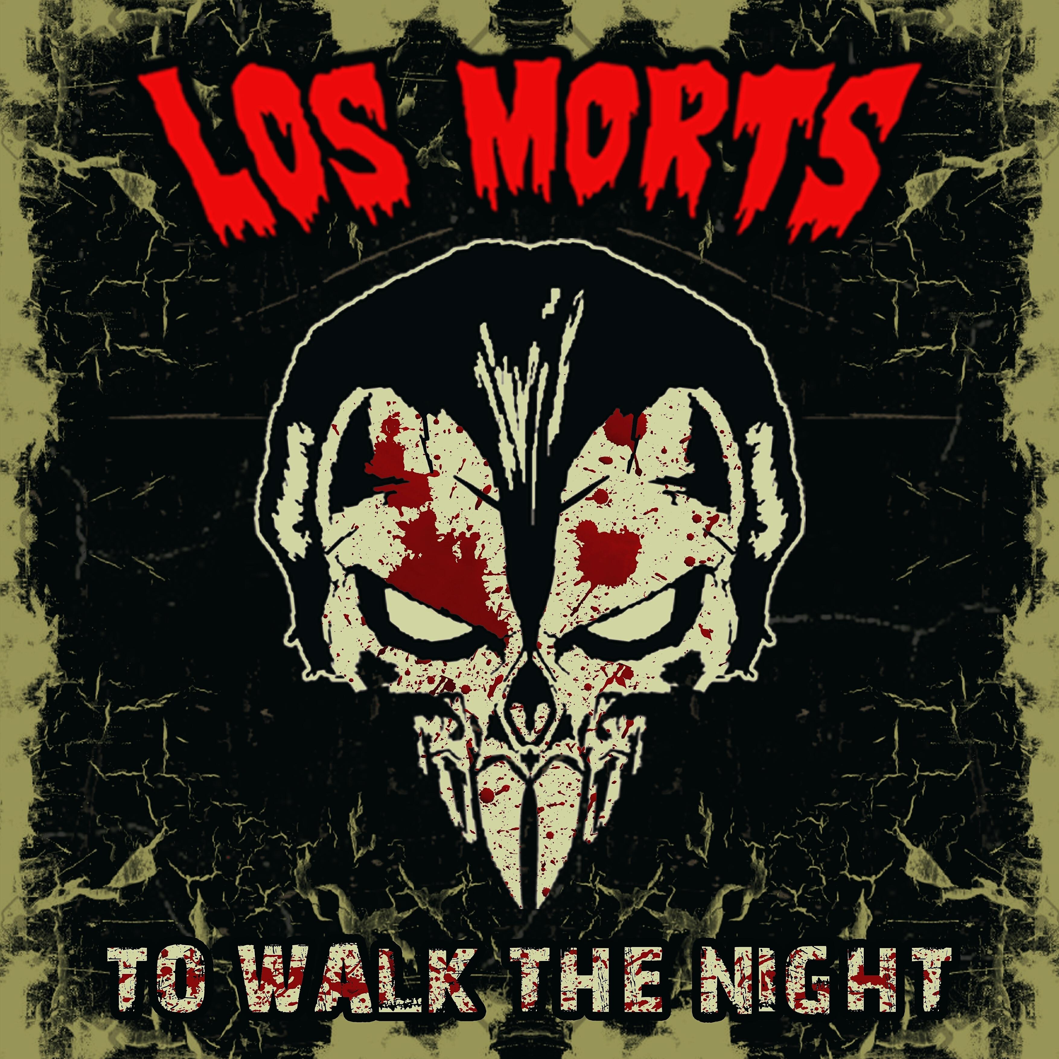 Los Morts - To Walk the Night
