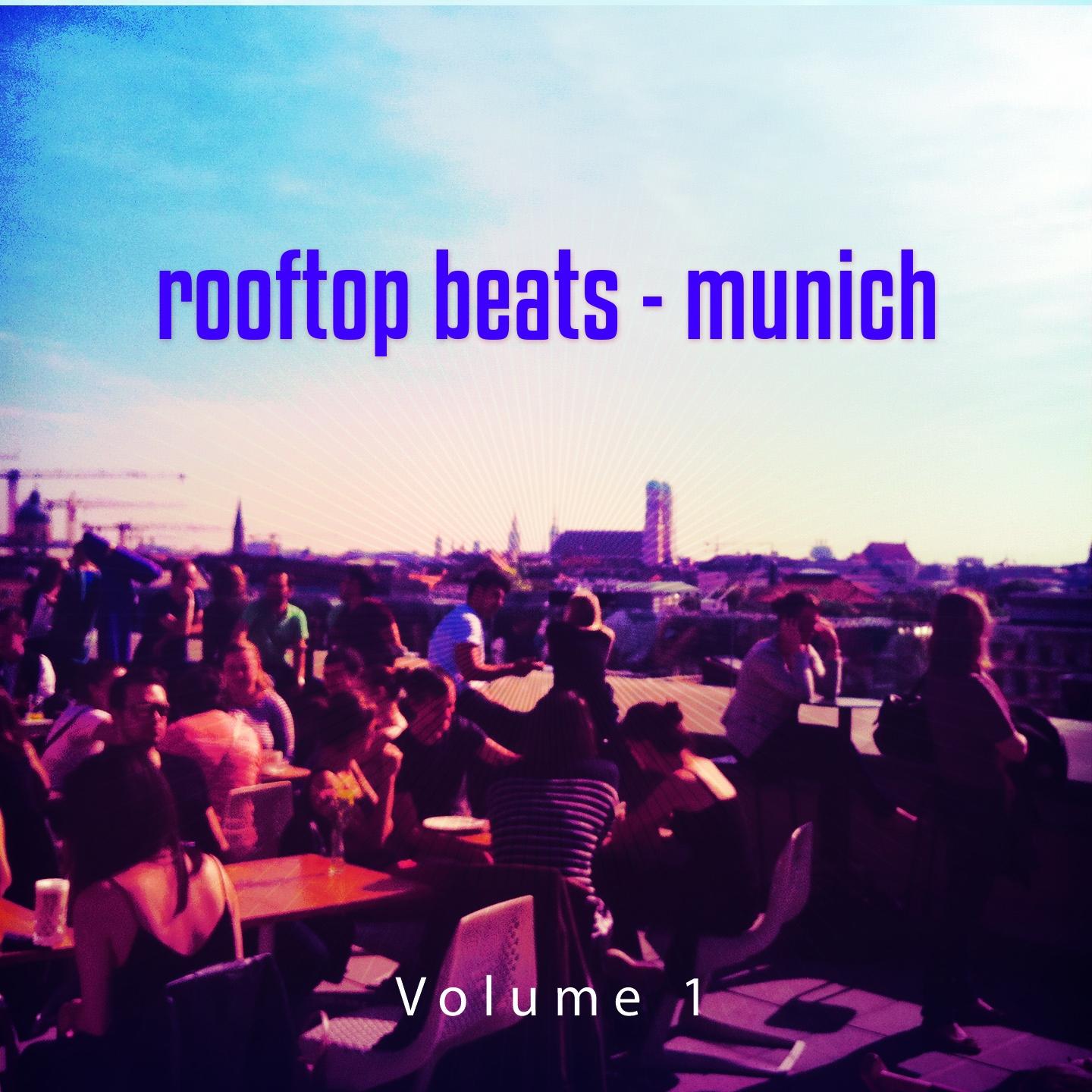 Постер альбома Rooftop Beats - Munich, Vol. 1