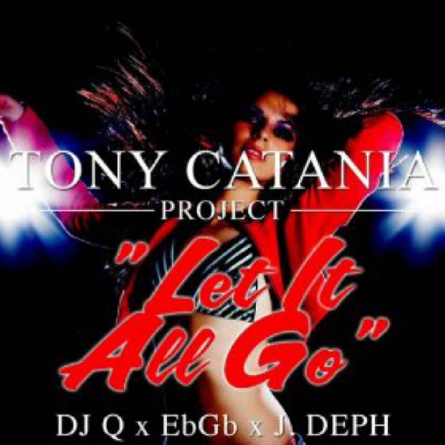 Tony Catania Project - Let It All Go
