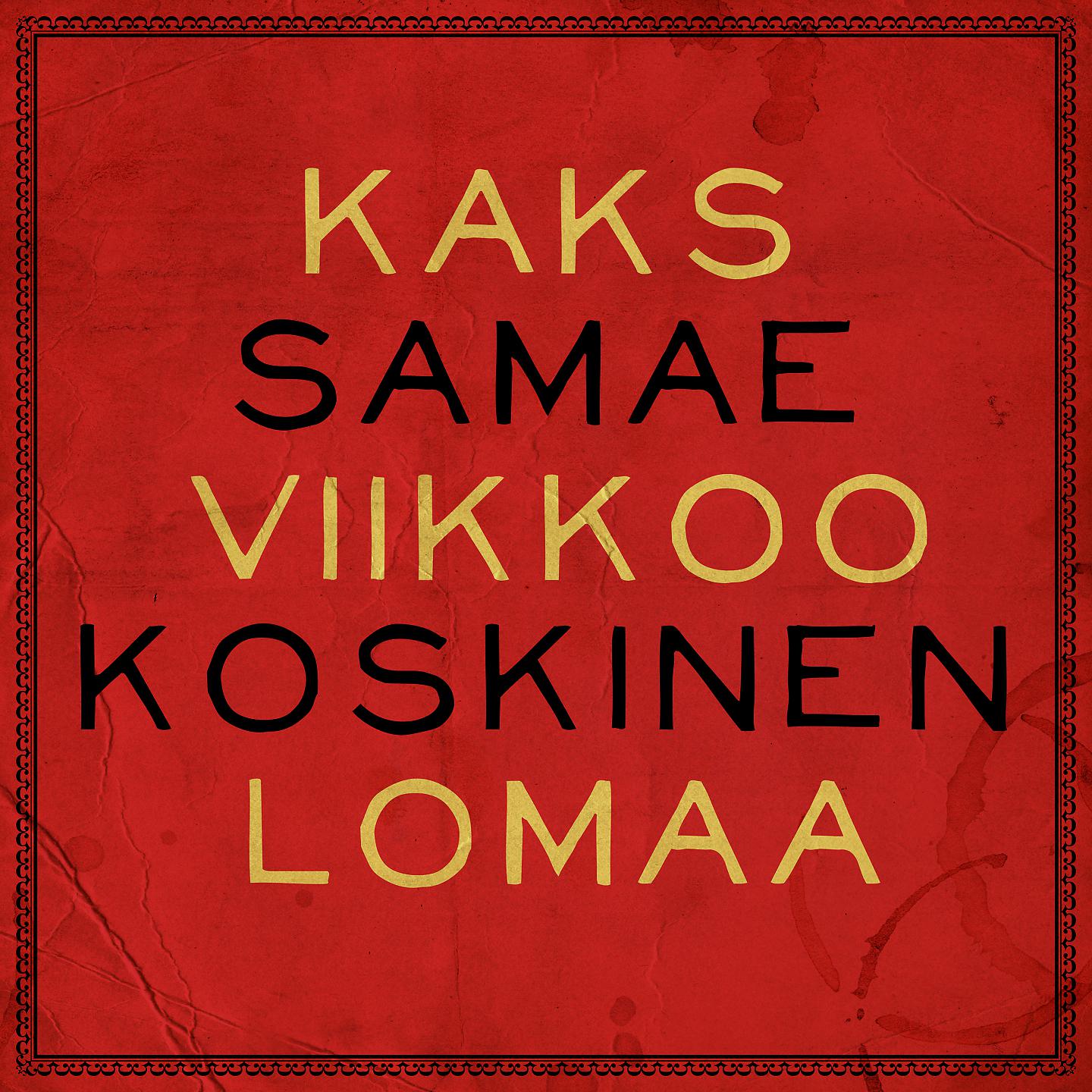 Постер альбома Kaks viikkoo lomaa