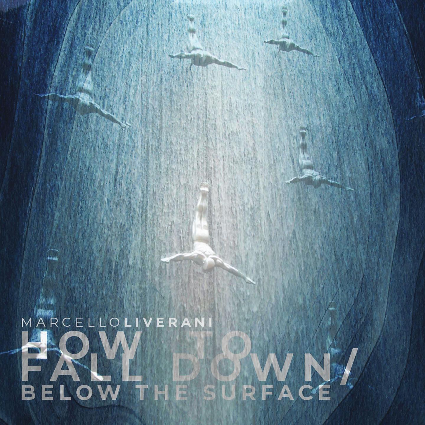 Постер альбома How To Fall Down Below The Surface
