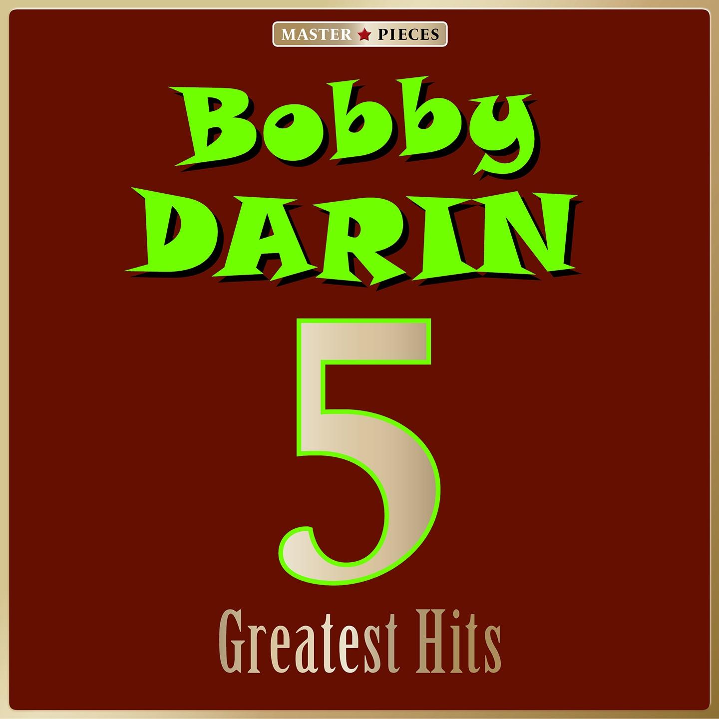 Постер альбома Masterpieces Presents Bobby Darin: 5 Greatest Hits