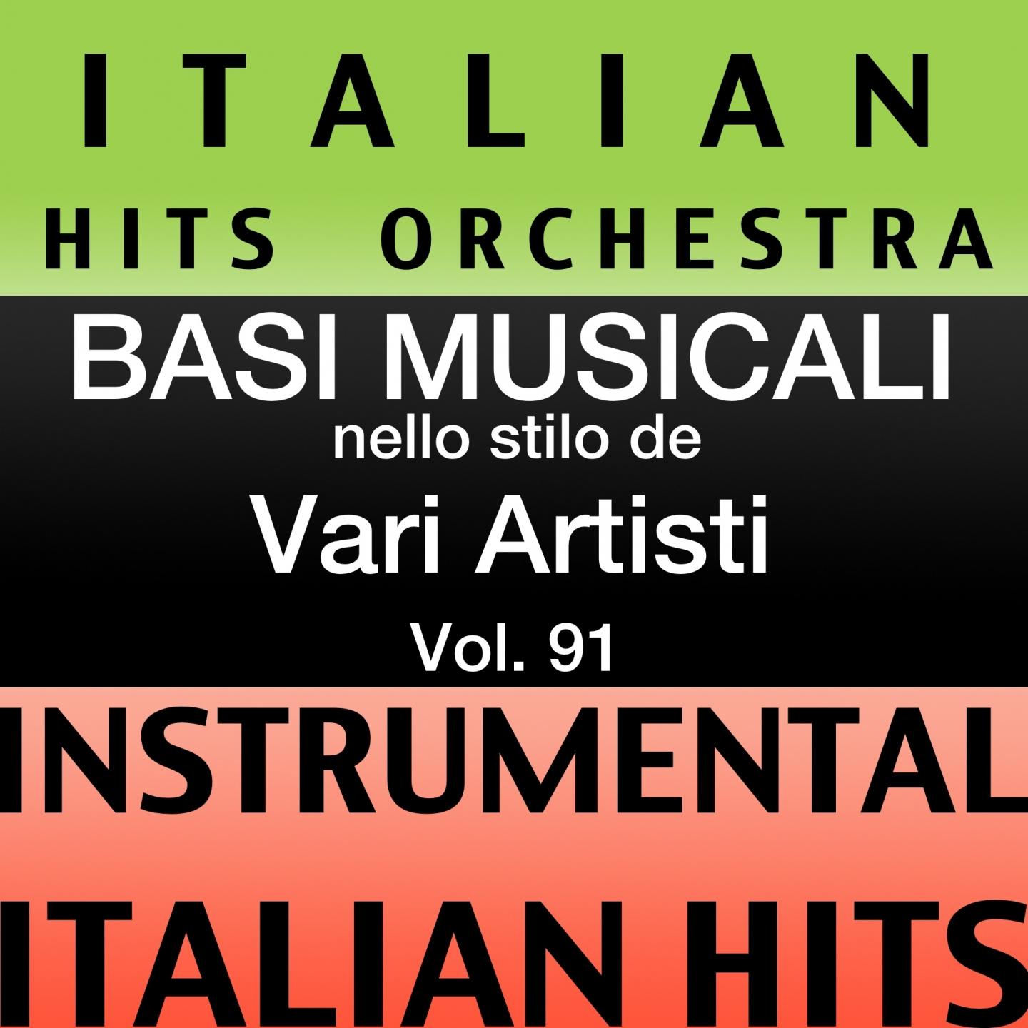 Постер альбома Basi musicale nello stilo dei vari artisti (instrumental karaoke tracks) Vol. 91