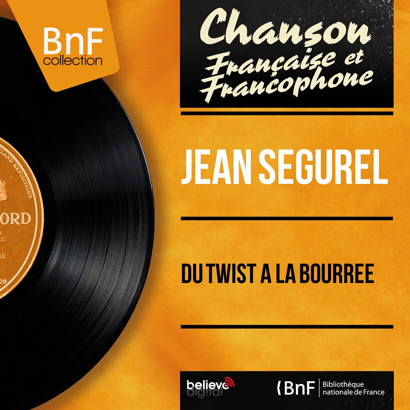 Постер альбома Du twist à la bourrée (Mono Version)