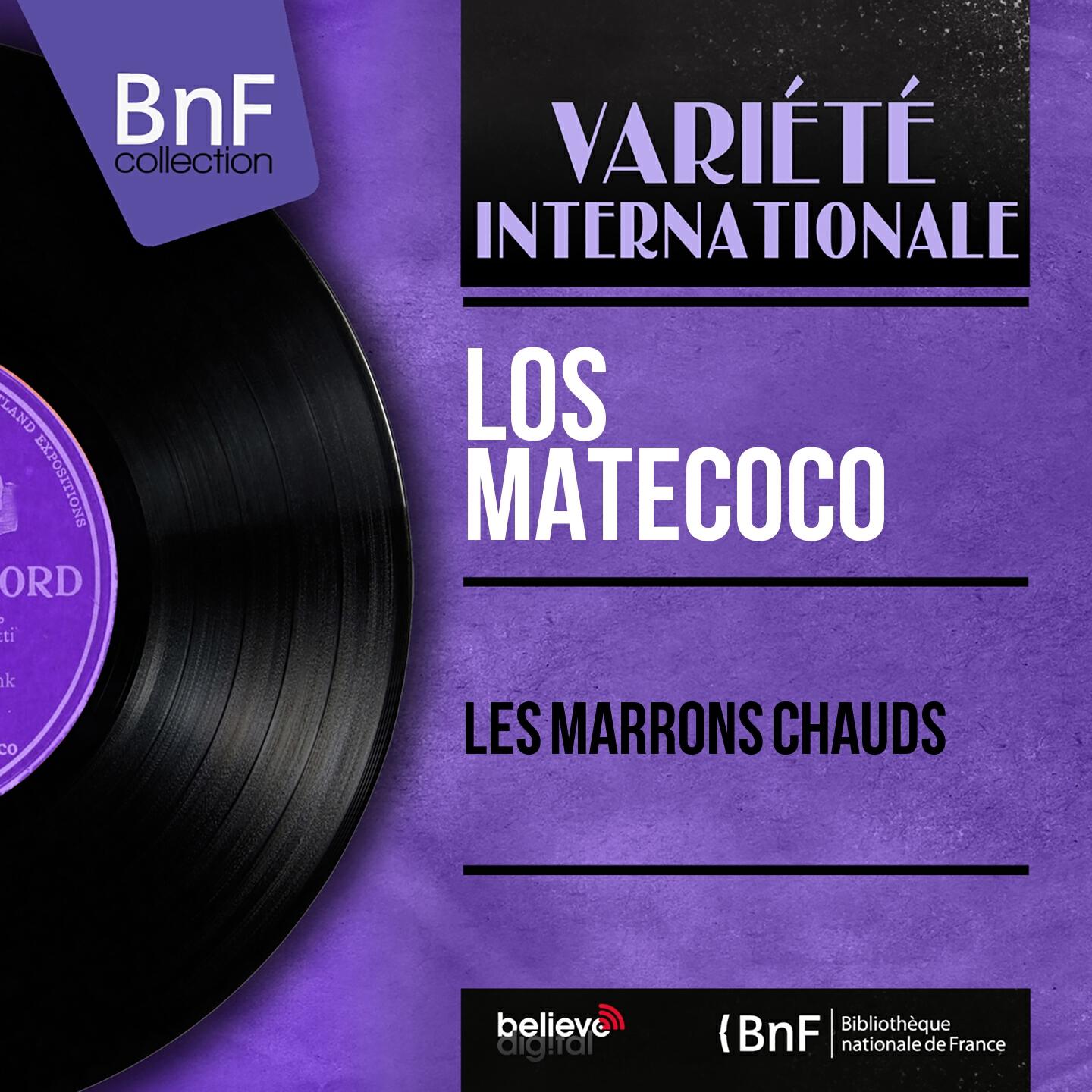 Los Matecoco - Les marrons chauds
