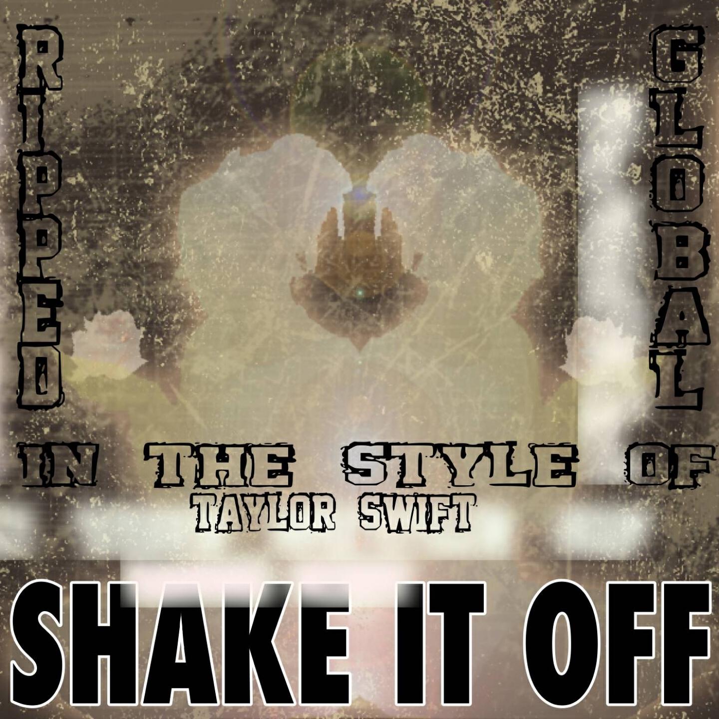 Ripped Global - Shake It Off (Karaoke Vocal Version) [In the Style of Taylor Swift]