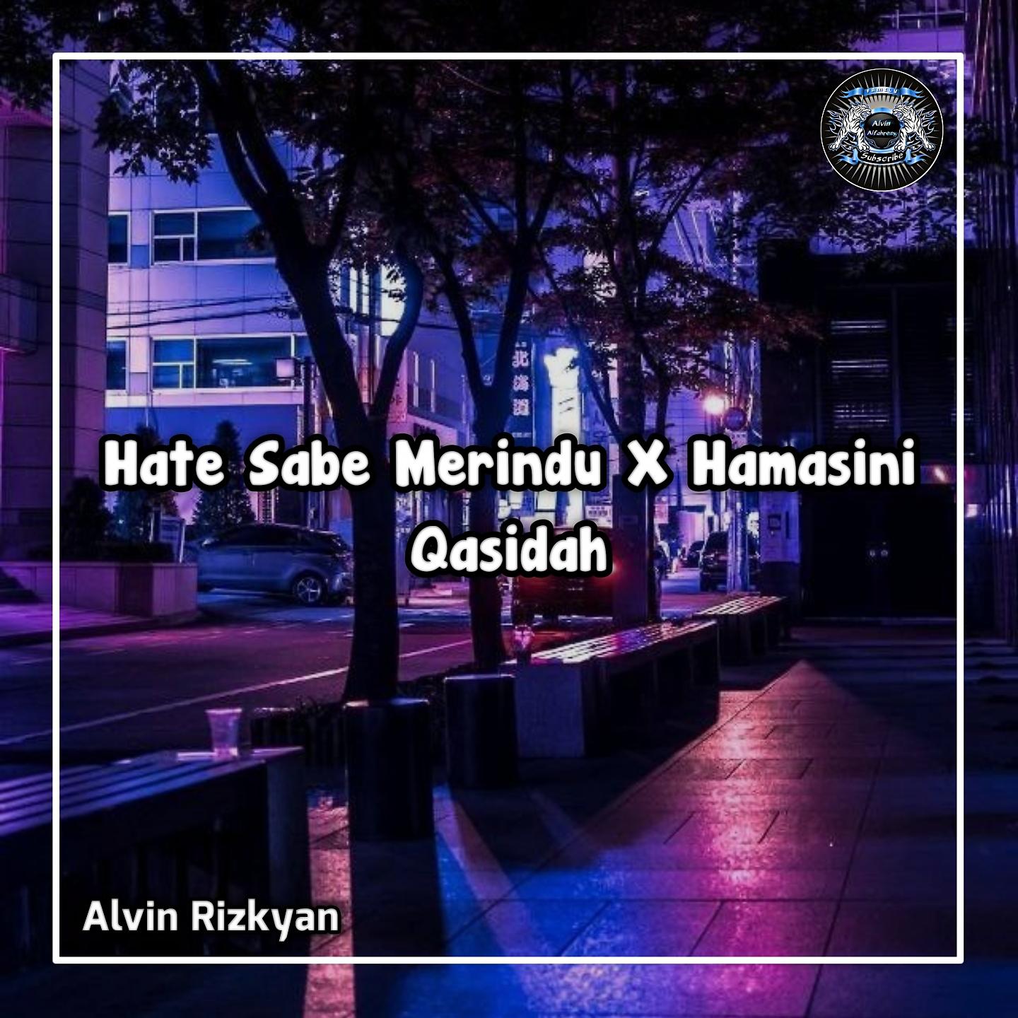 Постер альбома Hate Sabe Merindu / Hamasini Qasidah