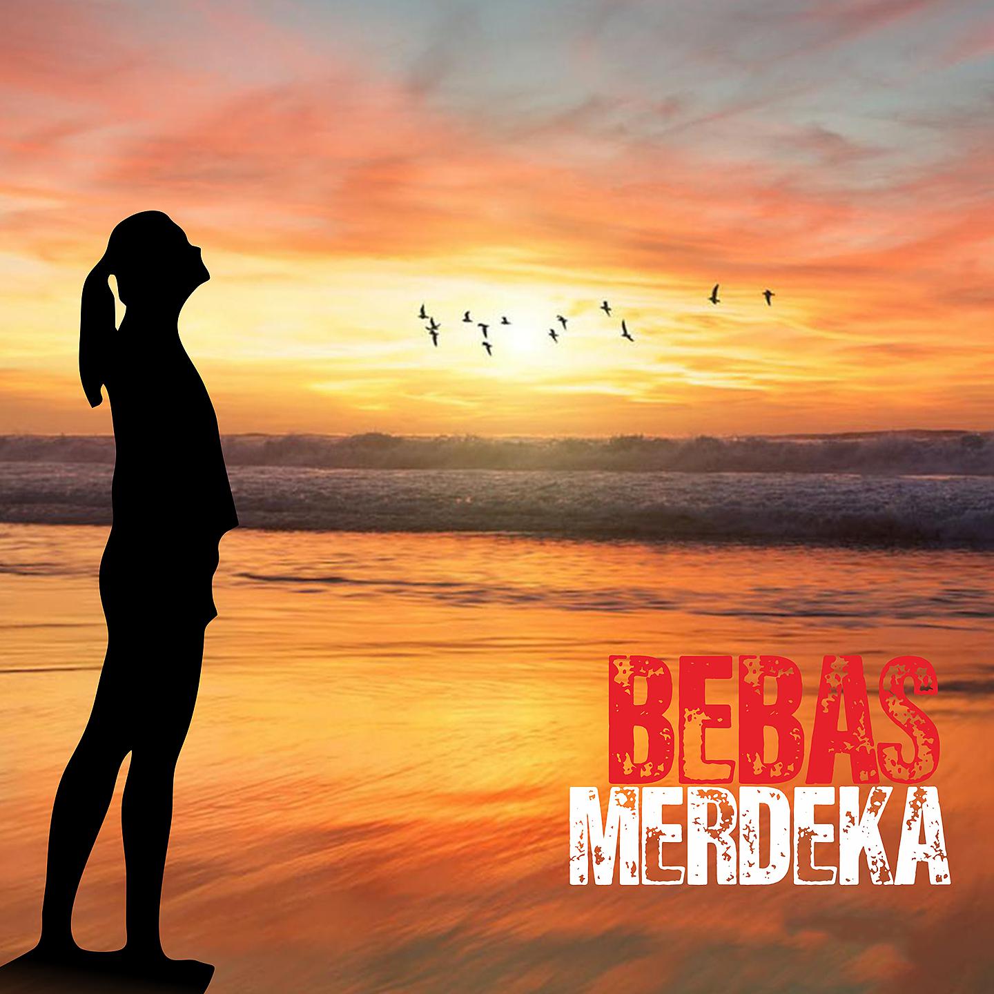 Постер альбома Bebas Merdeka