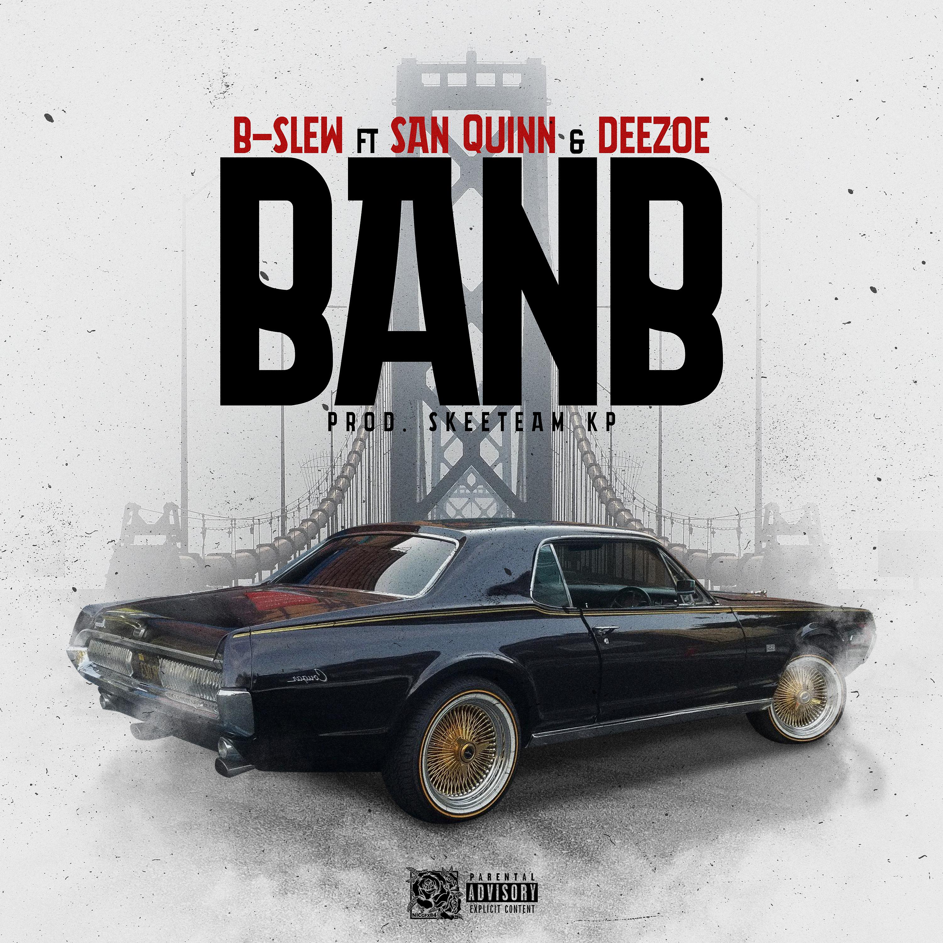 Постер альбома BANB (feat. San Quinn & DeeZoe)