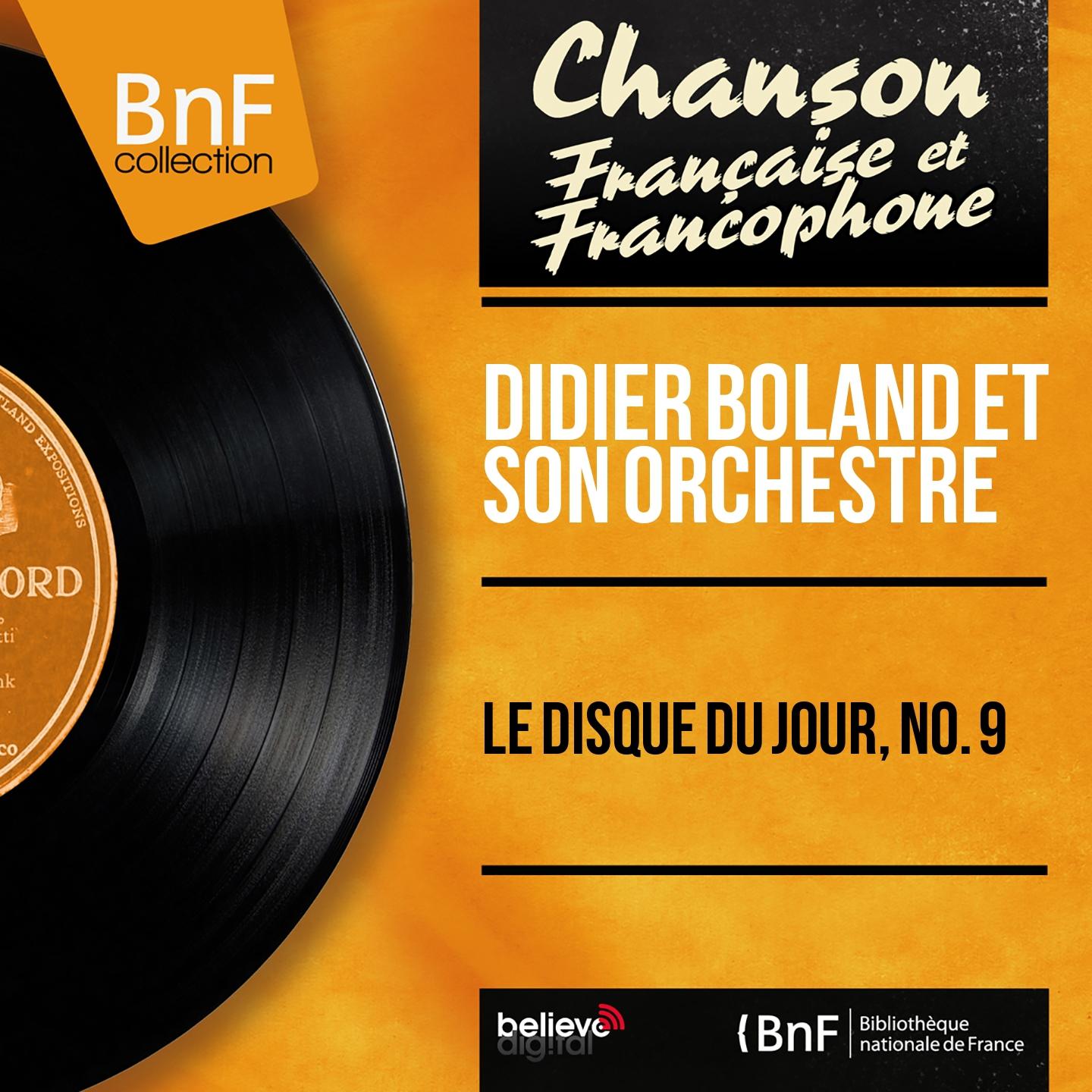 Постер альбома Le disque du jour, no. 9 (Mono version)