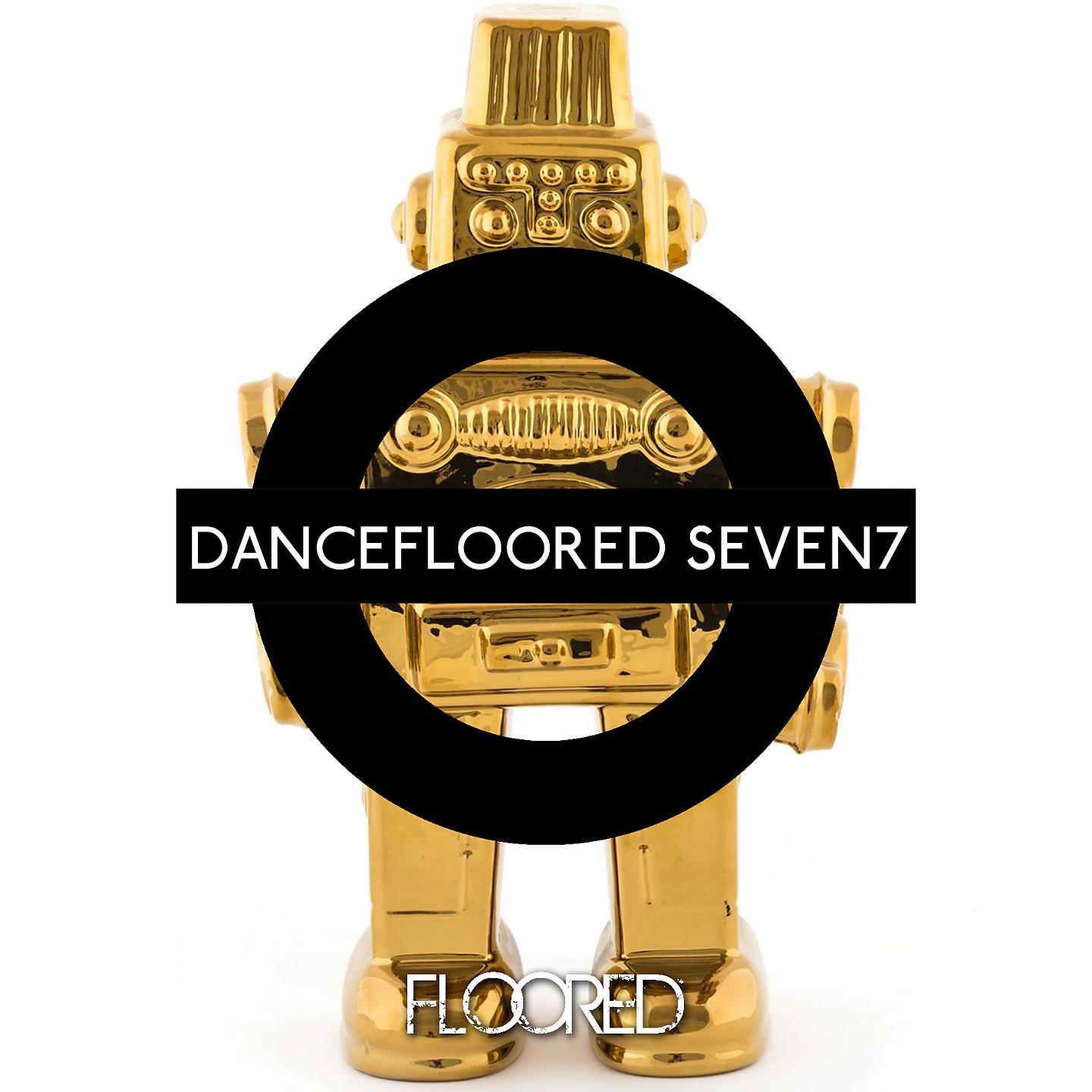 Постер альбома Dancefloored Seven7