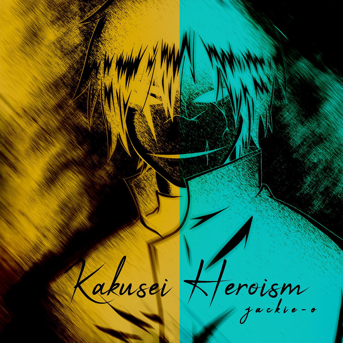 Постер альбома Kakusei Heroism