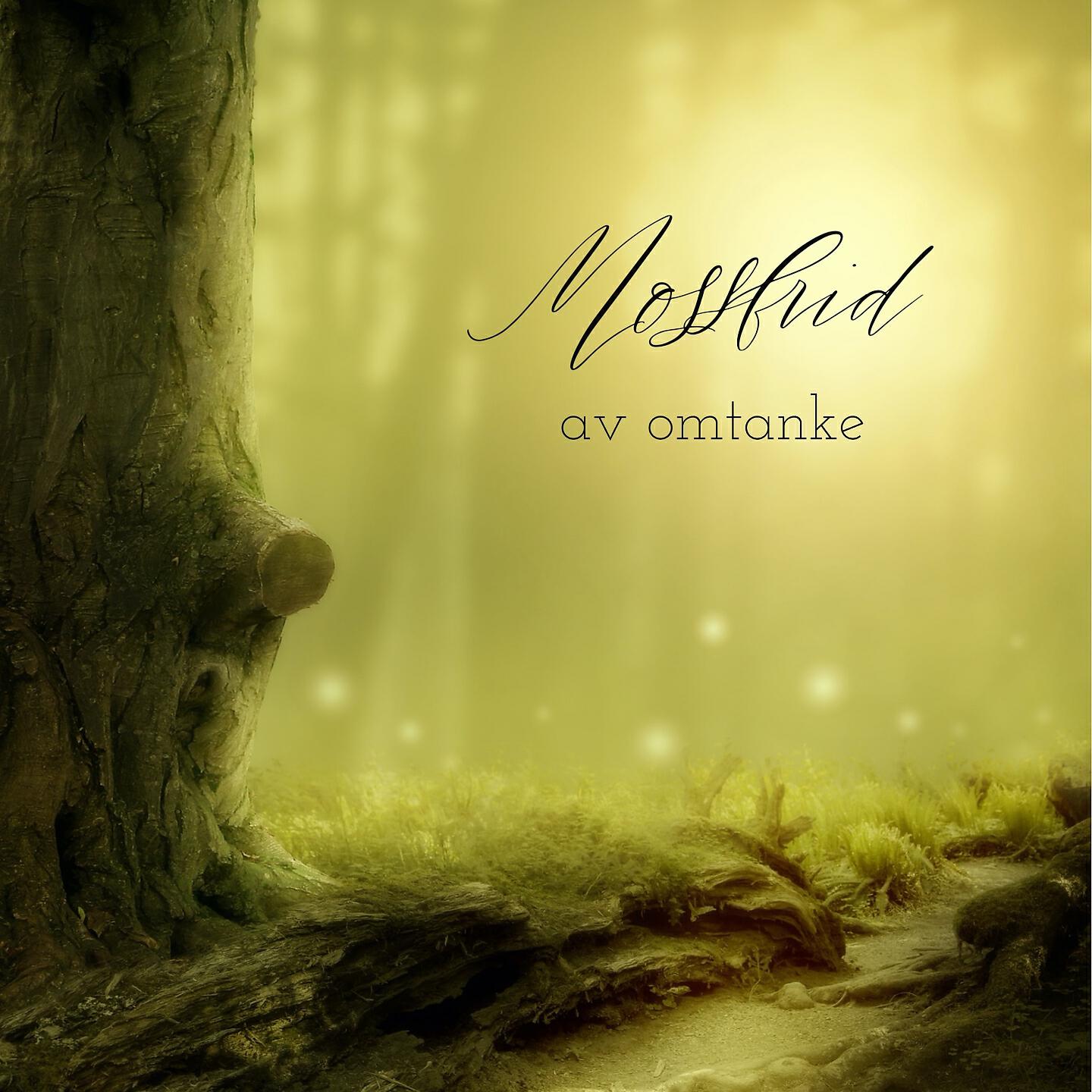 Mossfrid - Av Omtanke