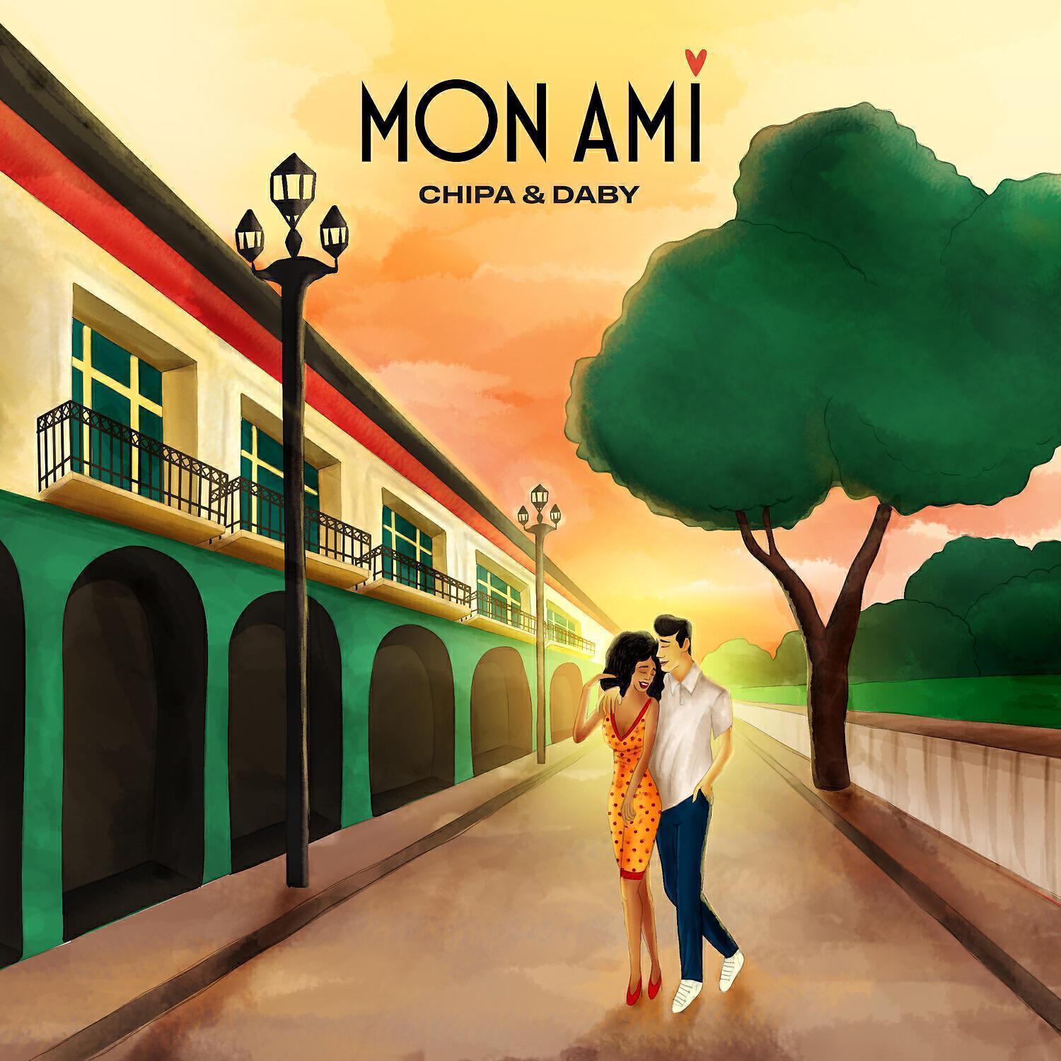 CHIPA & DABY - Mon Ami