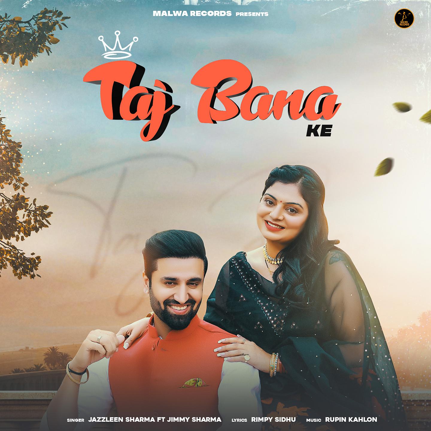 Постер альбома Taj Bana Ke