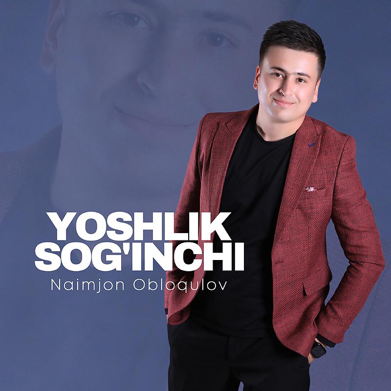 Постер альбома Yoshlik sog'inchi