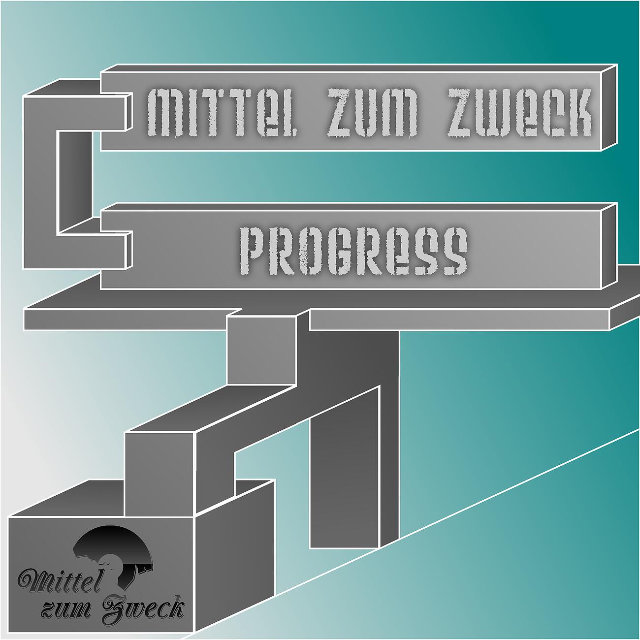 Mittel Zum Zweck - Progress (Cert-8 Mix)