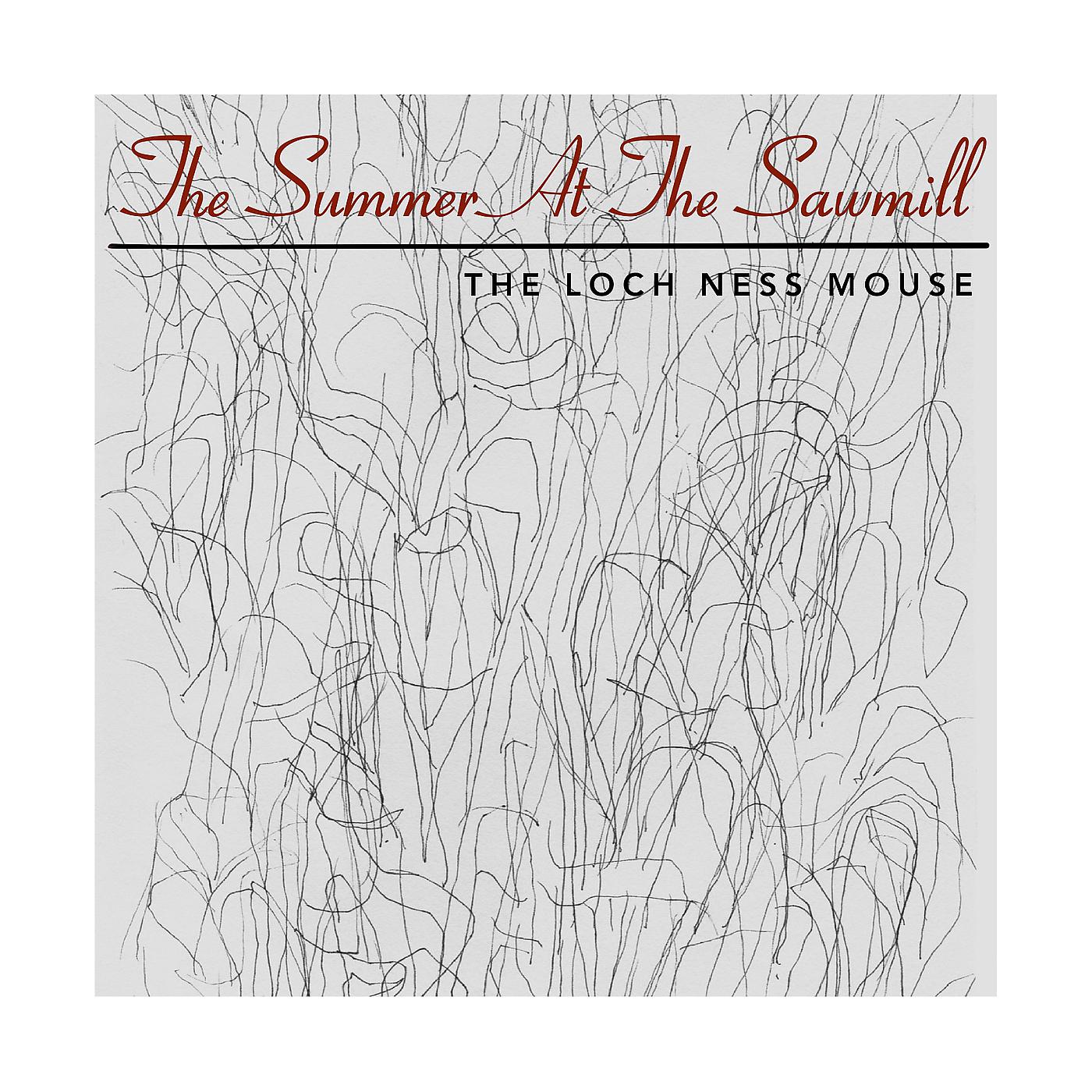 Постер альбома The Summer at the Sawmill