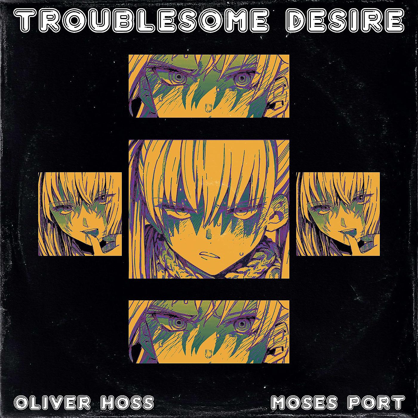 Постер альбома Troublesome Desire
