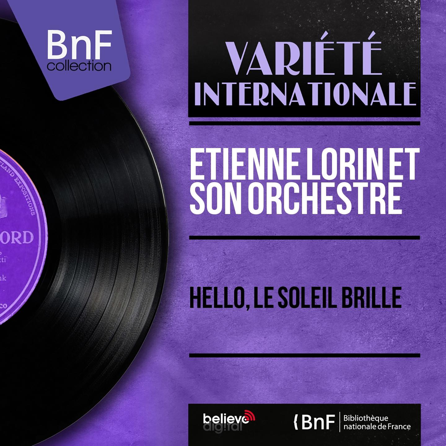 Постер альбома Hello, le soleil brille (Mono Version)