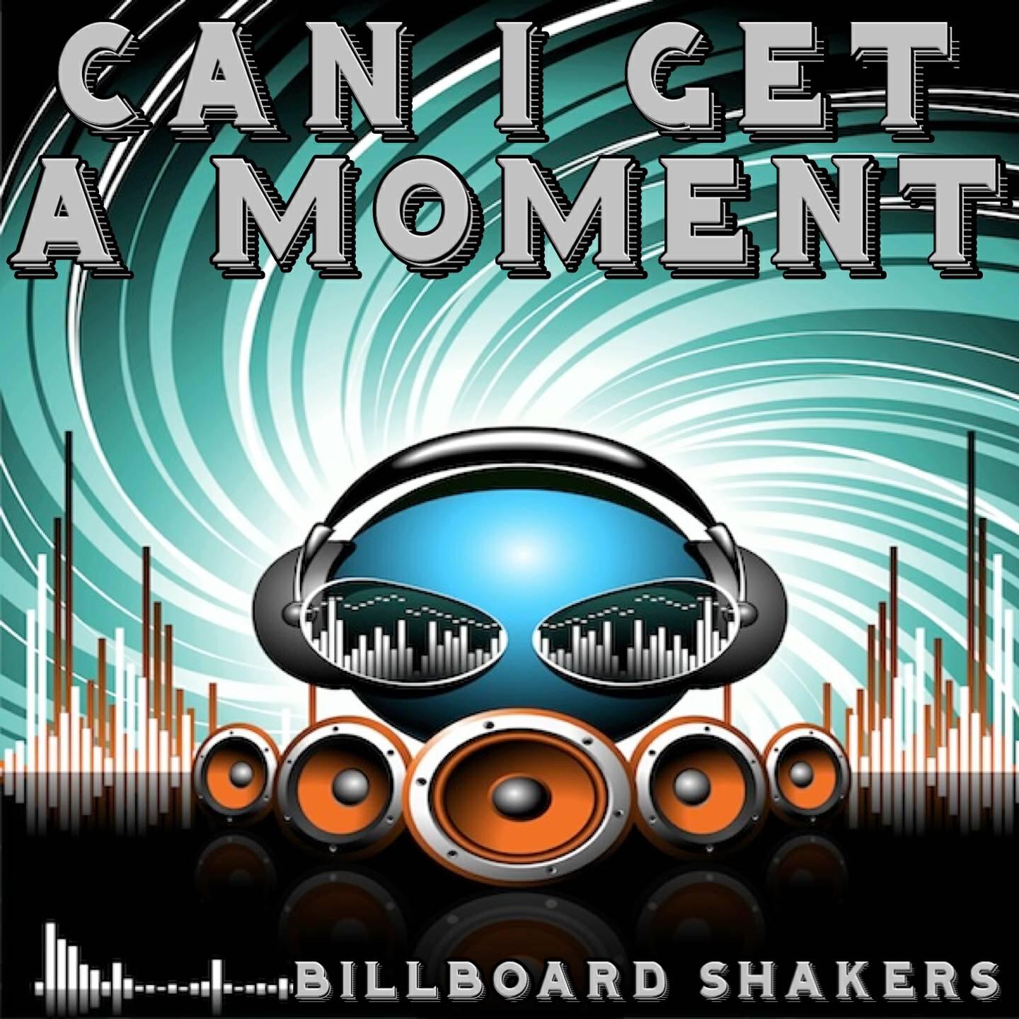 Billboard Shakers - Can I Get a Moment - Tribute to Jessica Mauboy