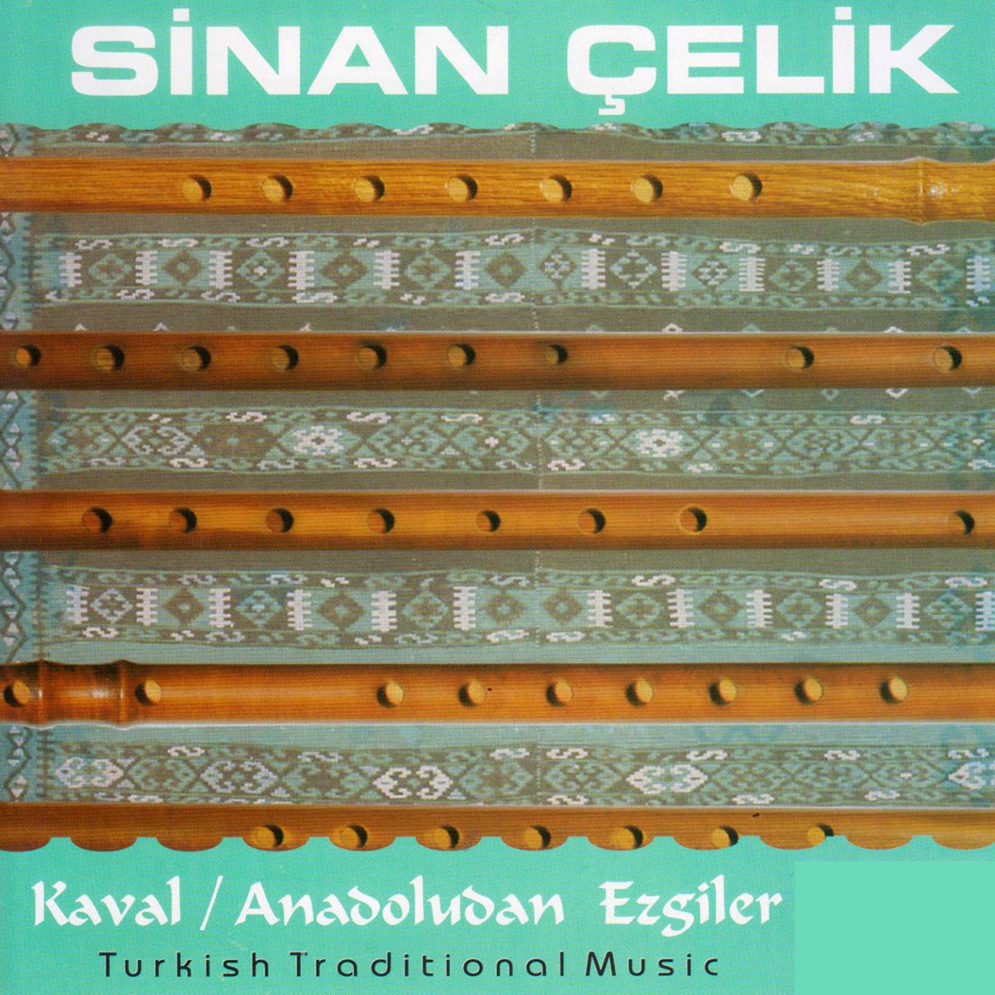 Постер альбома Kaval / Anadoludan Ezgiler