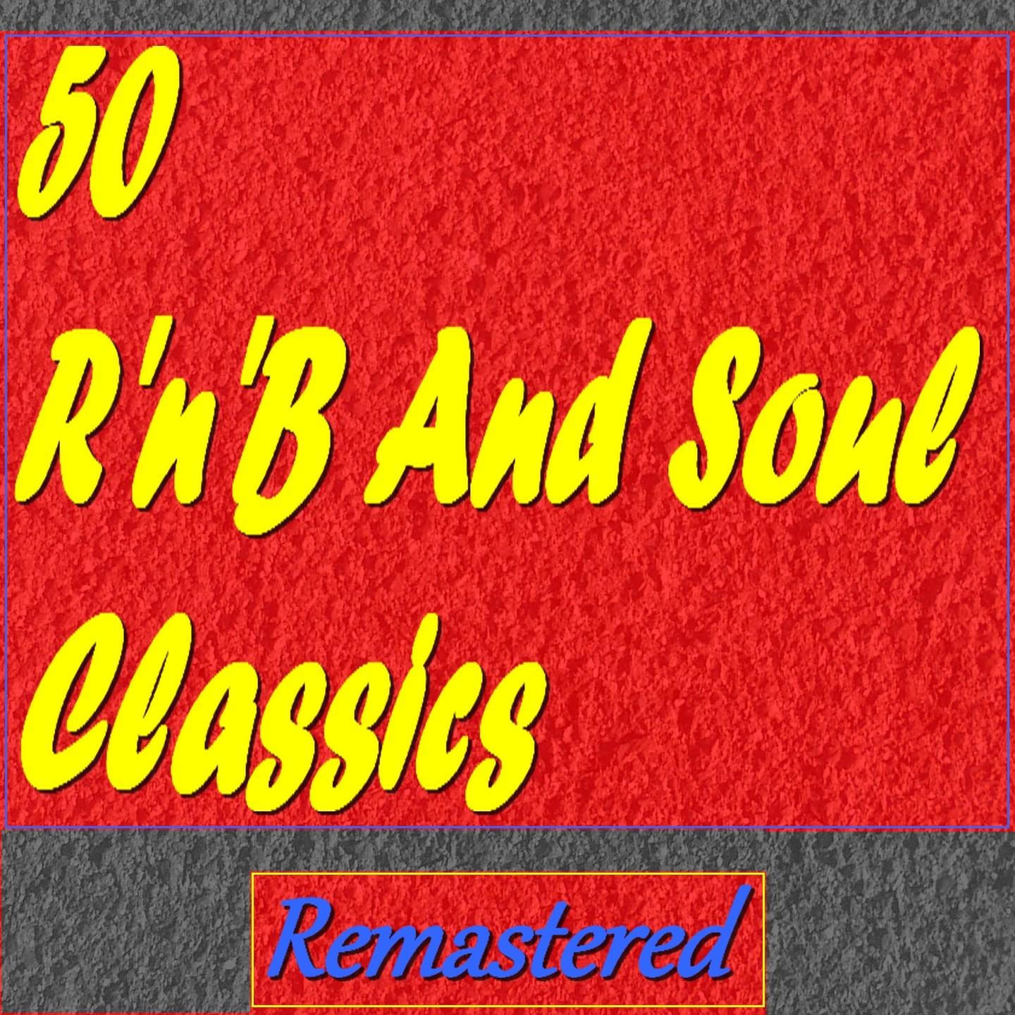 Постер альбома 50 R'n'B and Soul Classics