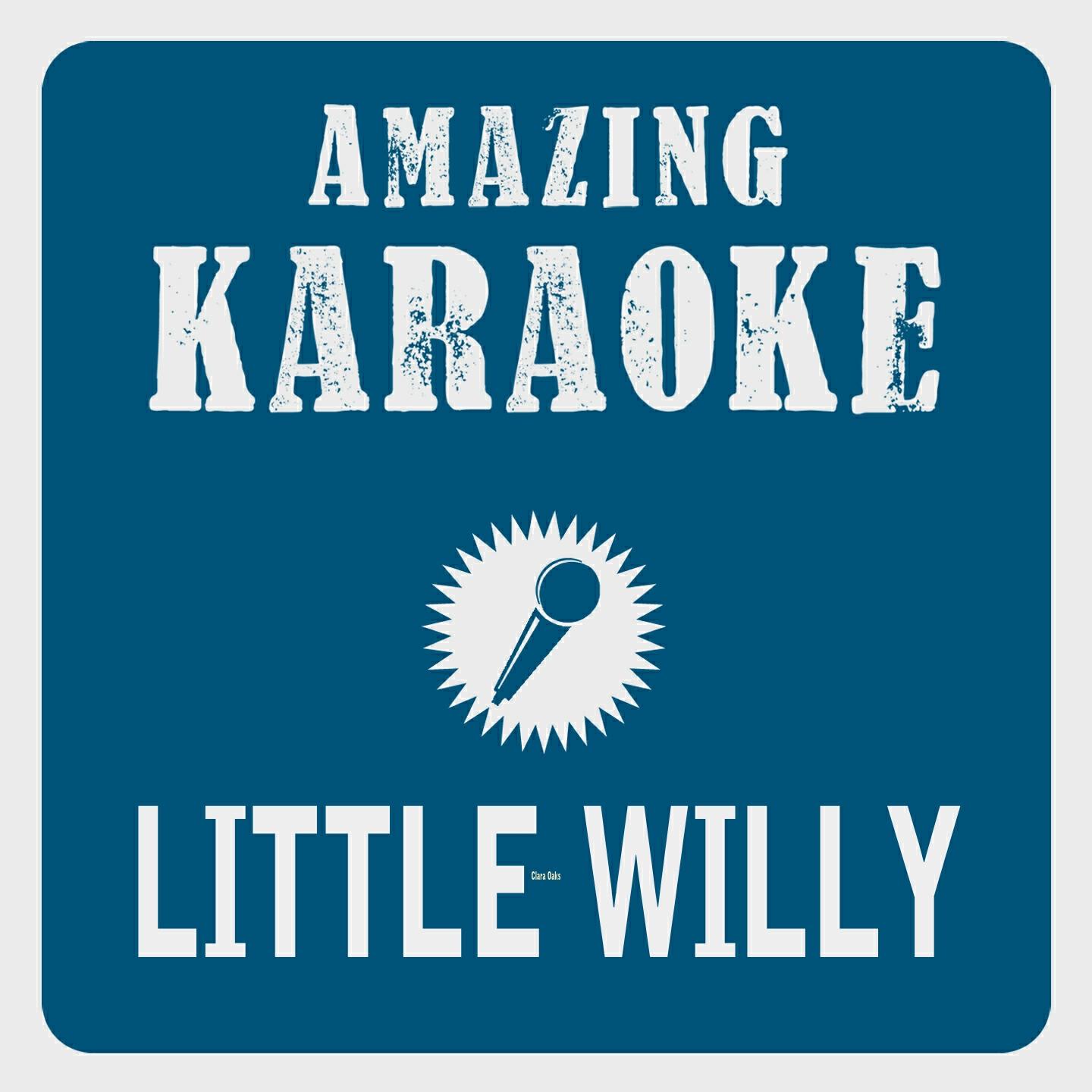 Clara Oaks - Little Willy (Karaoke Version) (Originally Performed By Sweet)