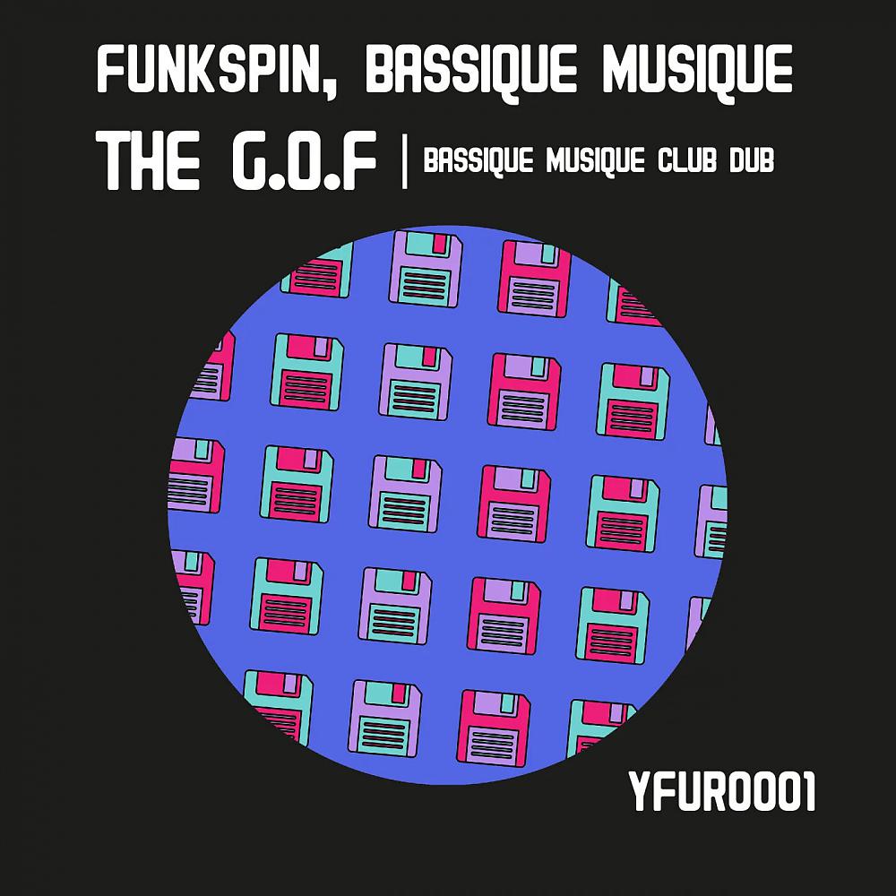 Постер альбома THE G.O.F (BASSIQUE MUSIQUE CLUB DUB)