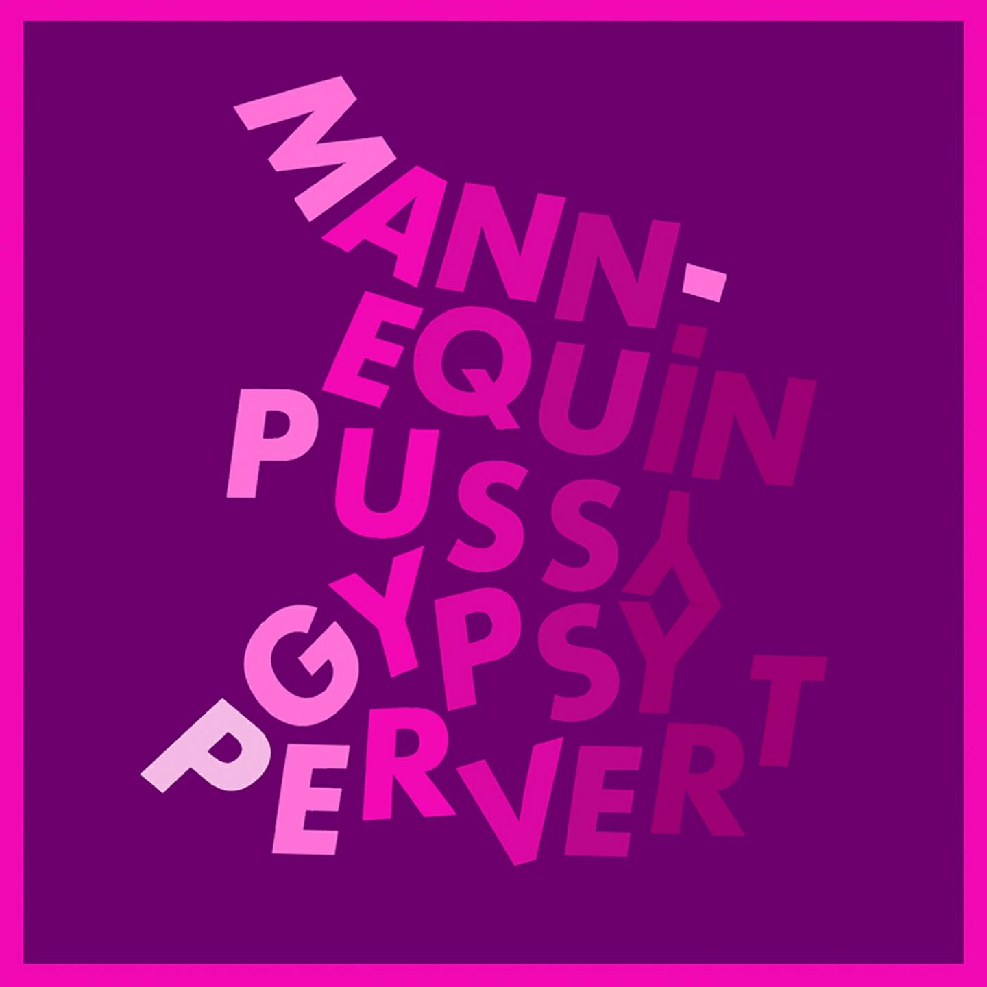 Mannequin Pussy - Sneaky Nips