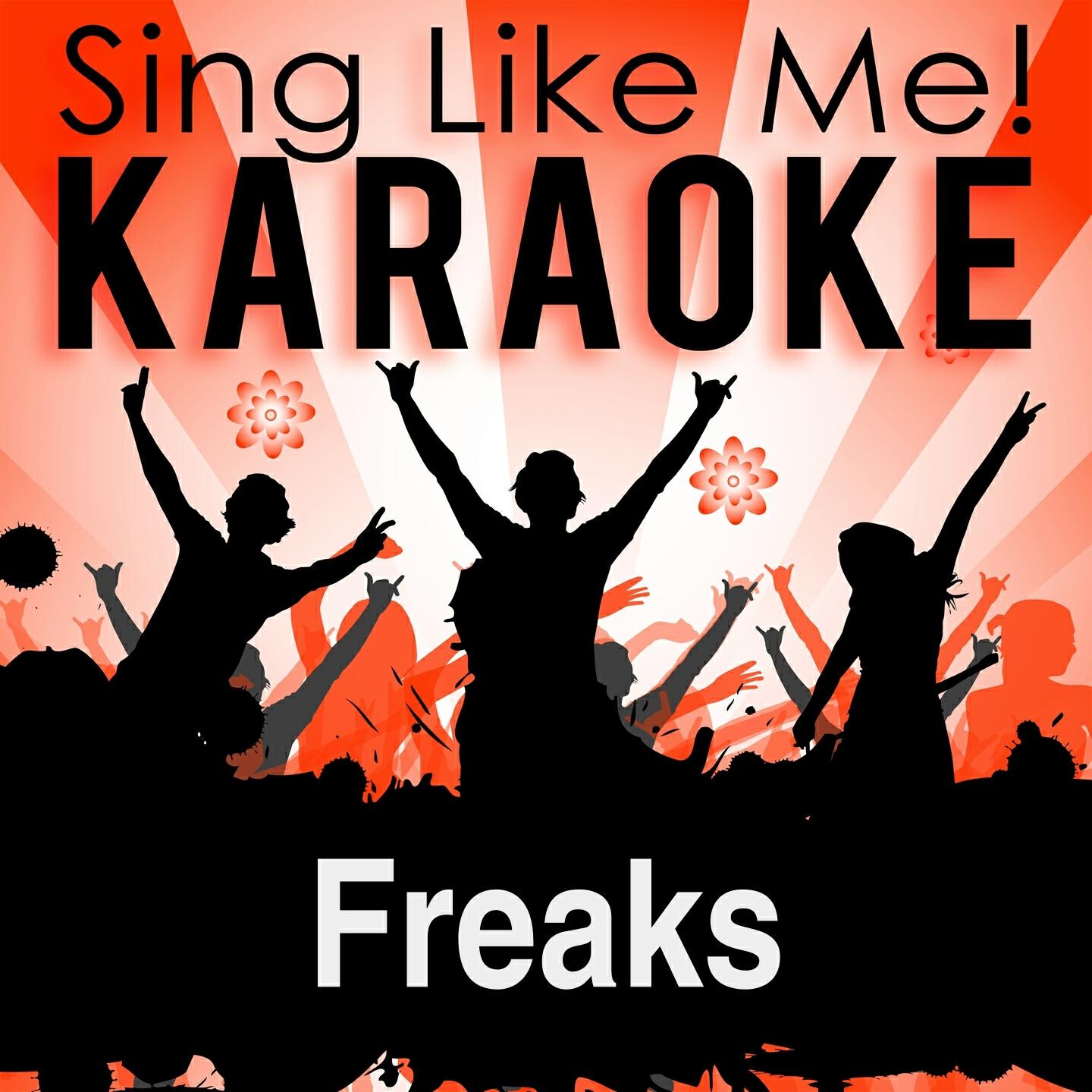 La-Le-Lu - Freaks (Karaoke Version) (Originally Performed By Timmy Trumpet & Savage)