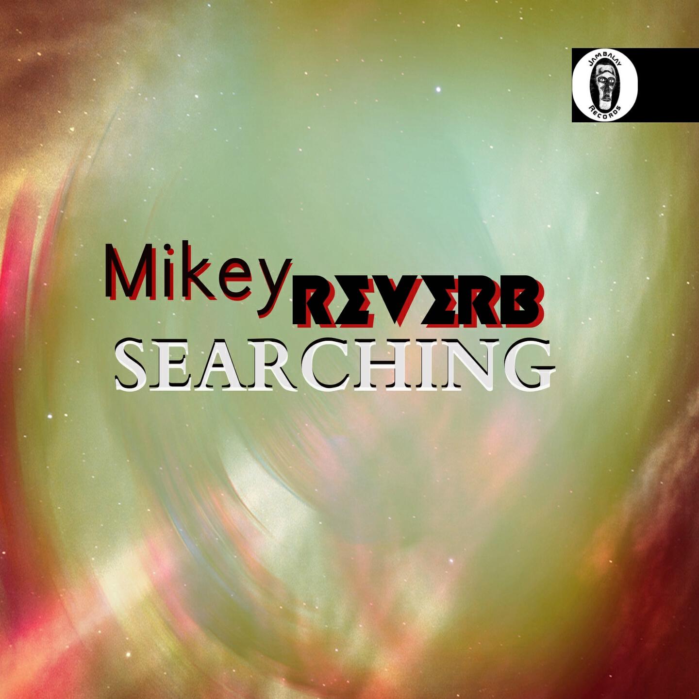Mikey Reverb - Feet Stompers
