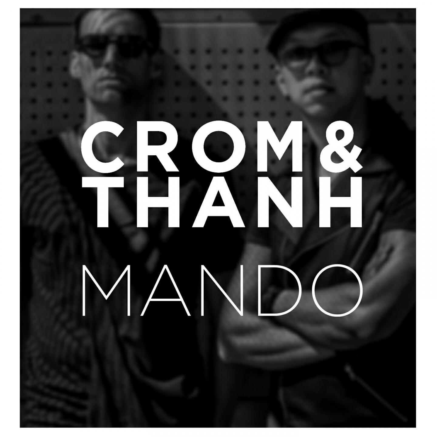 Crom & Thanh - Mando