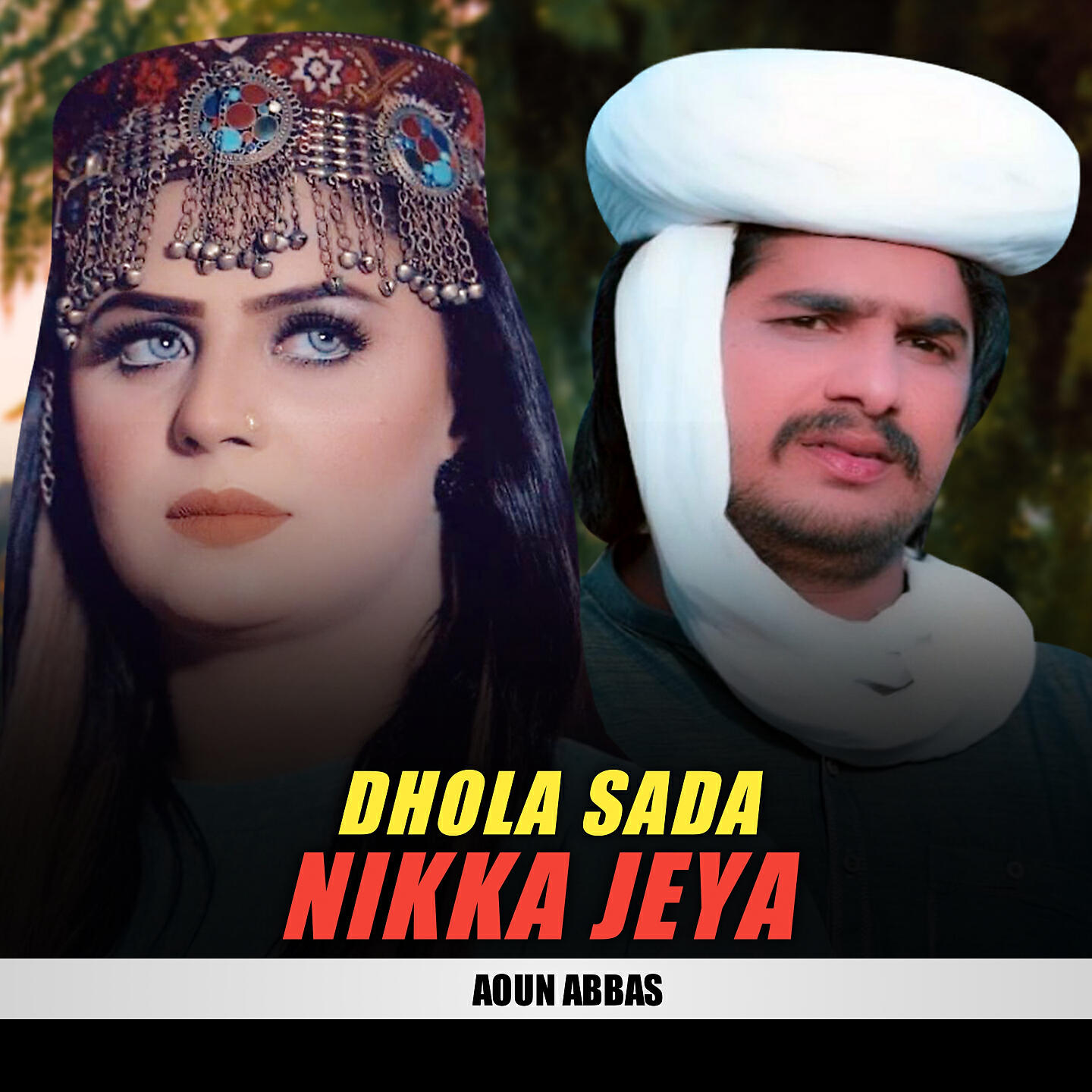 Aoun Abbas - Dhola Sada Nikka Jeya