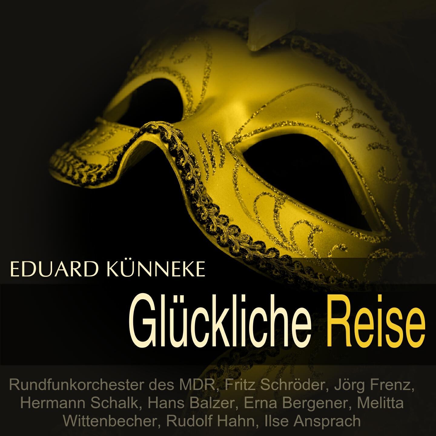 Rundfunkorchester des MDR - Glückliche Reise: 