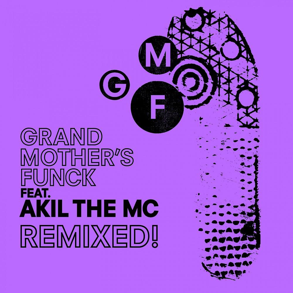 GMF - Grand Mother's Funck - Party All Night (The Breakbeat Junkie Remix)