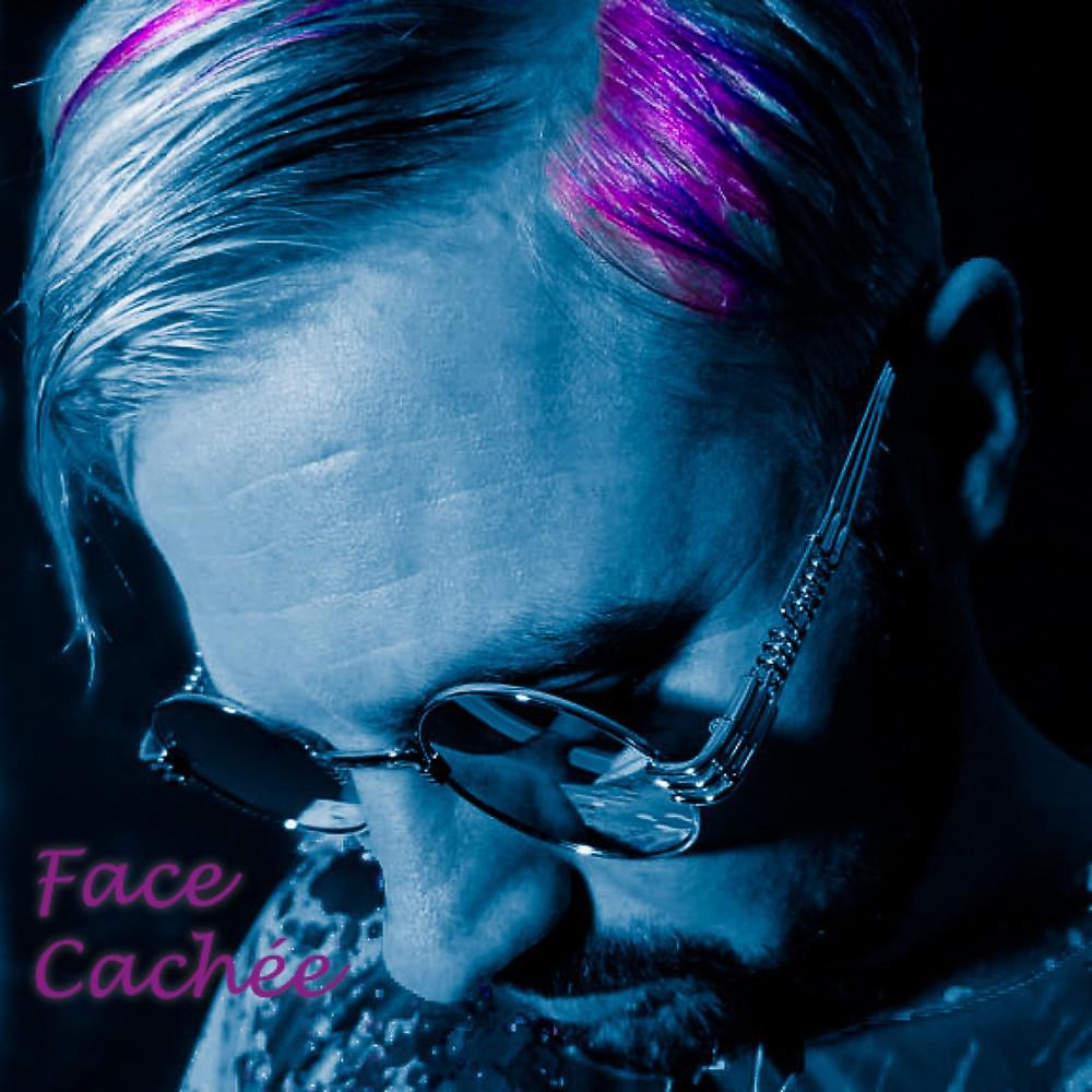 Постер альбома Face Cachée