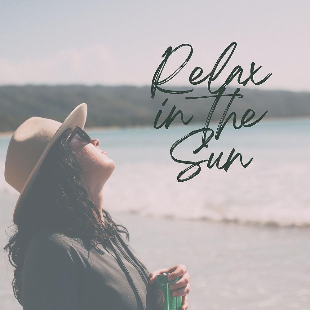 Постер альбома Relax in the Sun